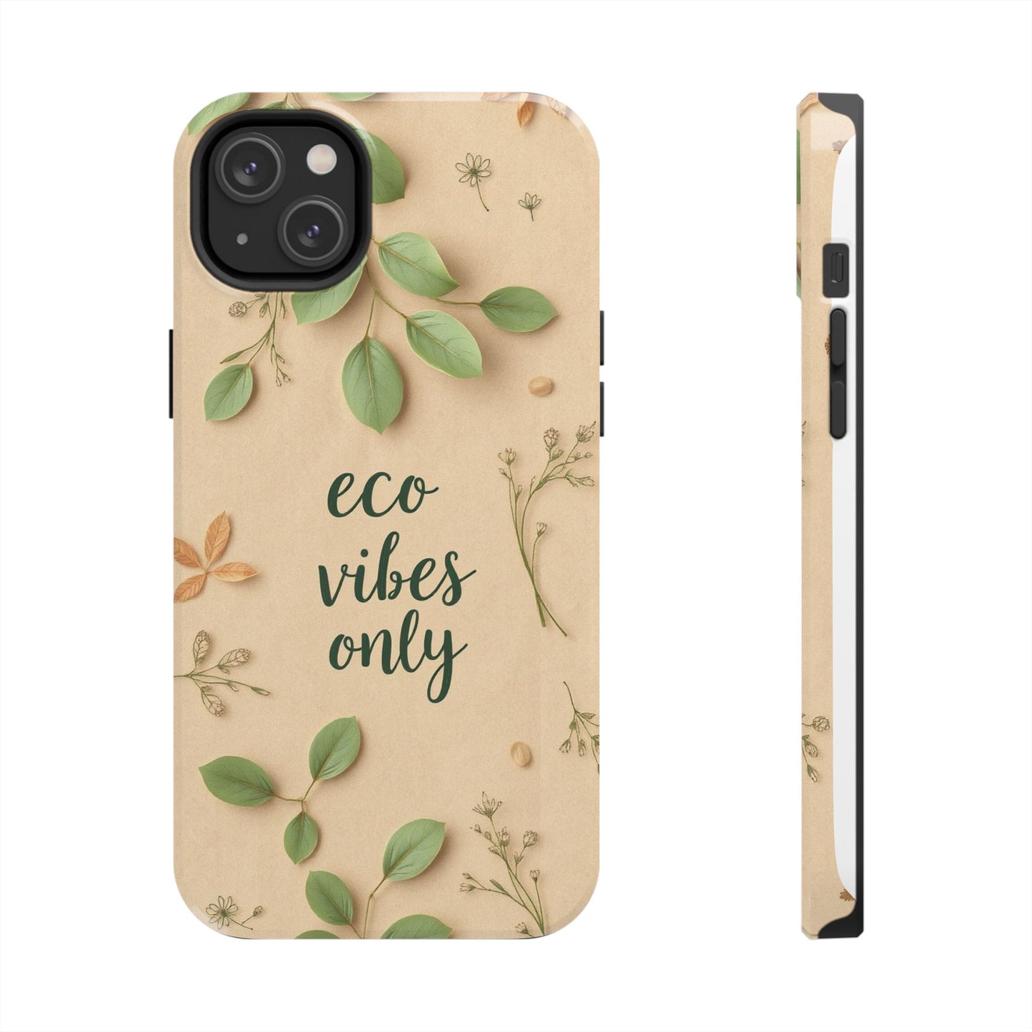 Eco-Friendly Tough Phone Cases - Eco Vibes Only