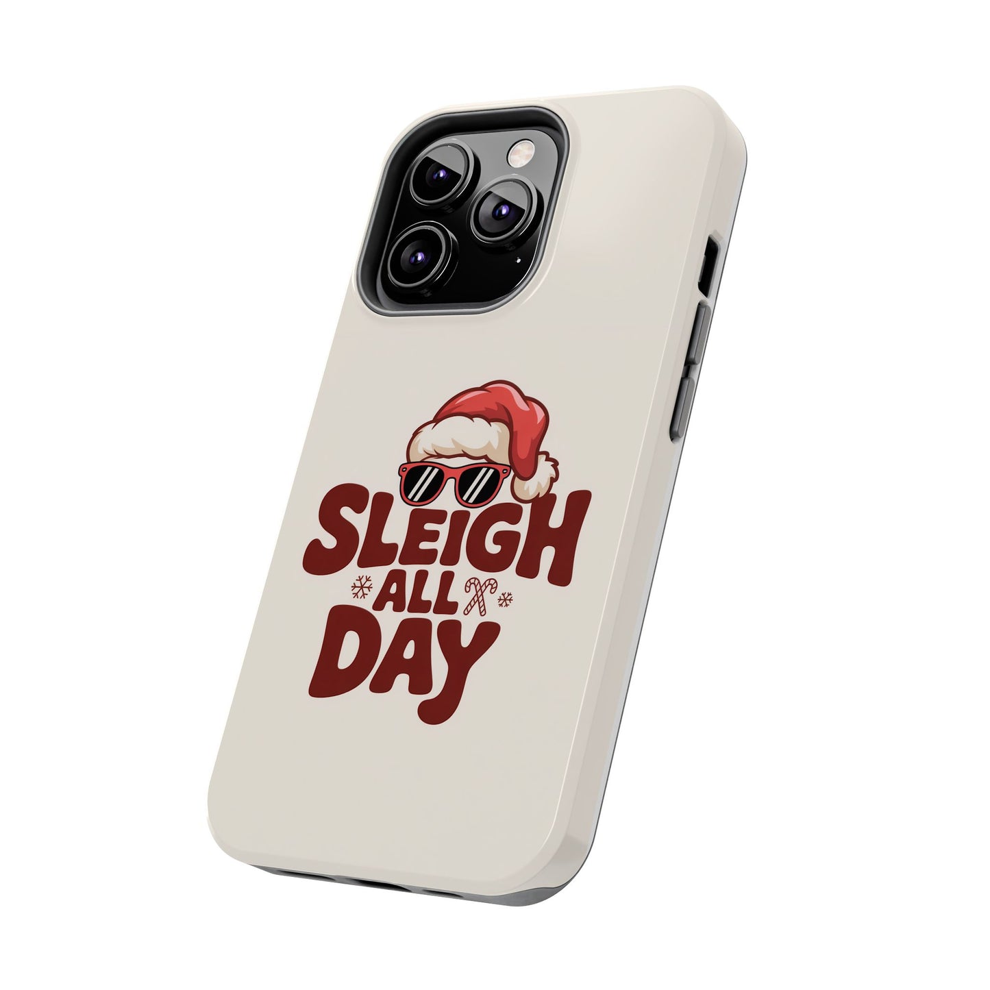 Sleigh All Day Phone Case - Cool iPhone Case for Christmas