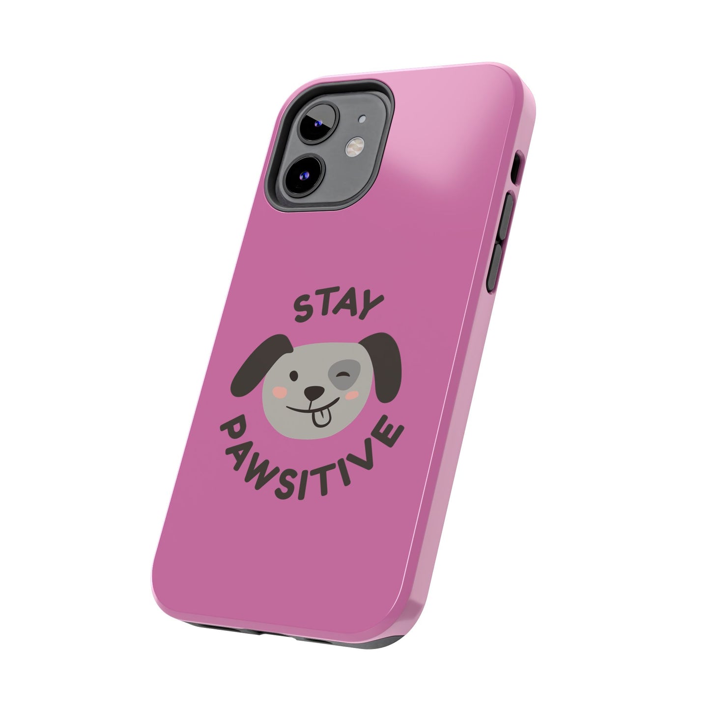 Pink Stay Pawsitive Tough Phone Case - Dog Funny Design - for iPhone