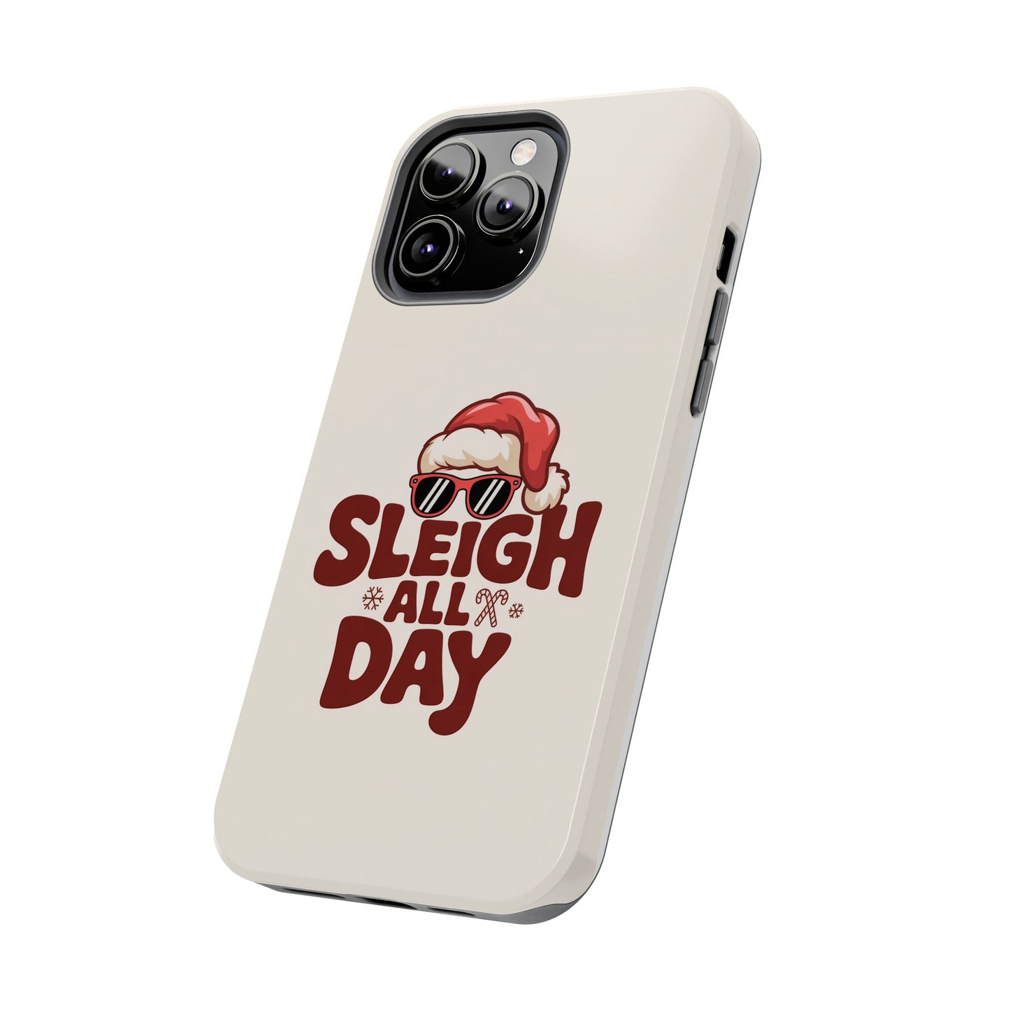 Sleigh All Day Phone Case - Cool iPhone Case for Christmas