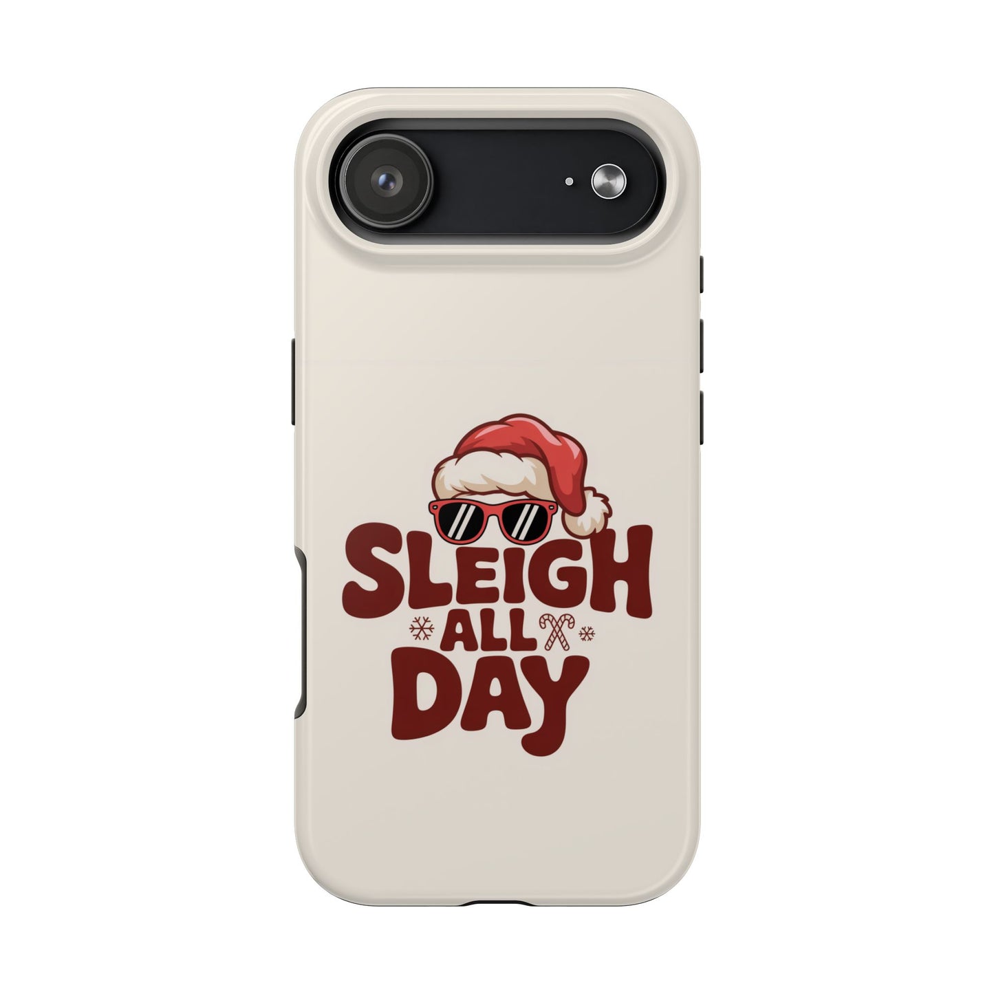 Sleigh All Day Phone Case - Cool iPhone Case for Christmas