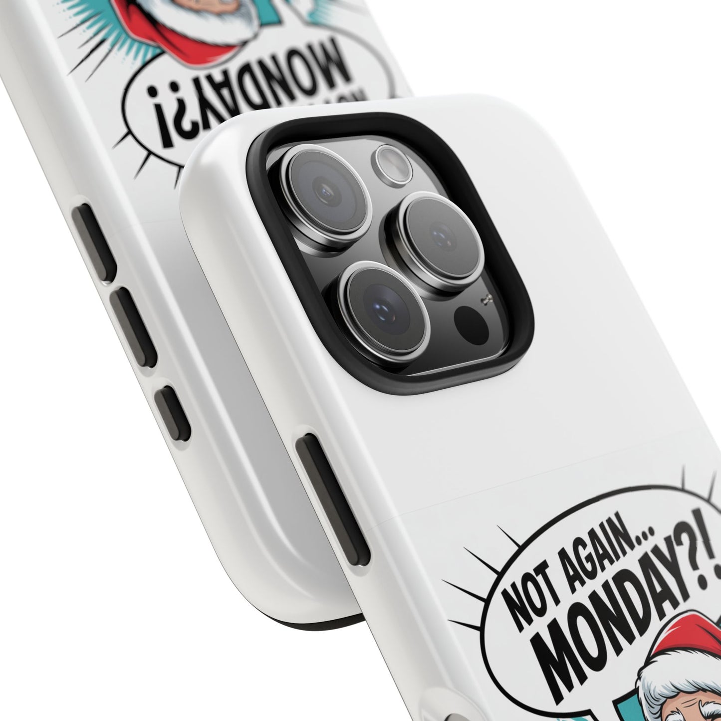 Santa 'Not Again... Monday?!' Tough Phone Case