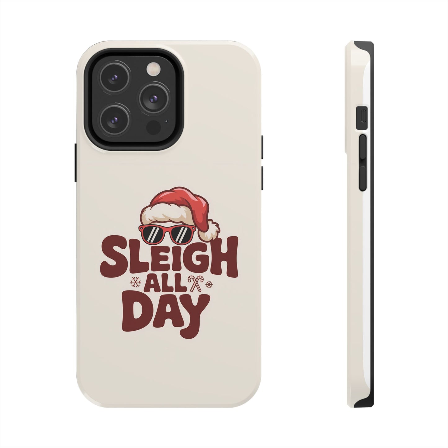 Sleigh All Day Phone Case - Cool iPhone Case for Christmas