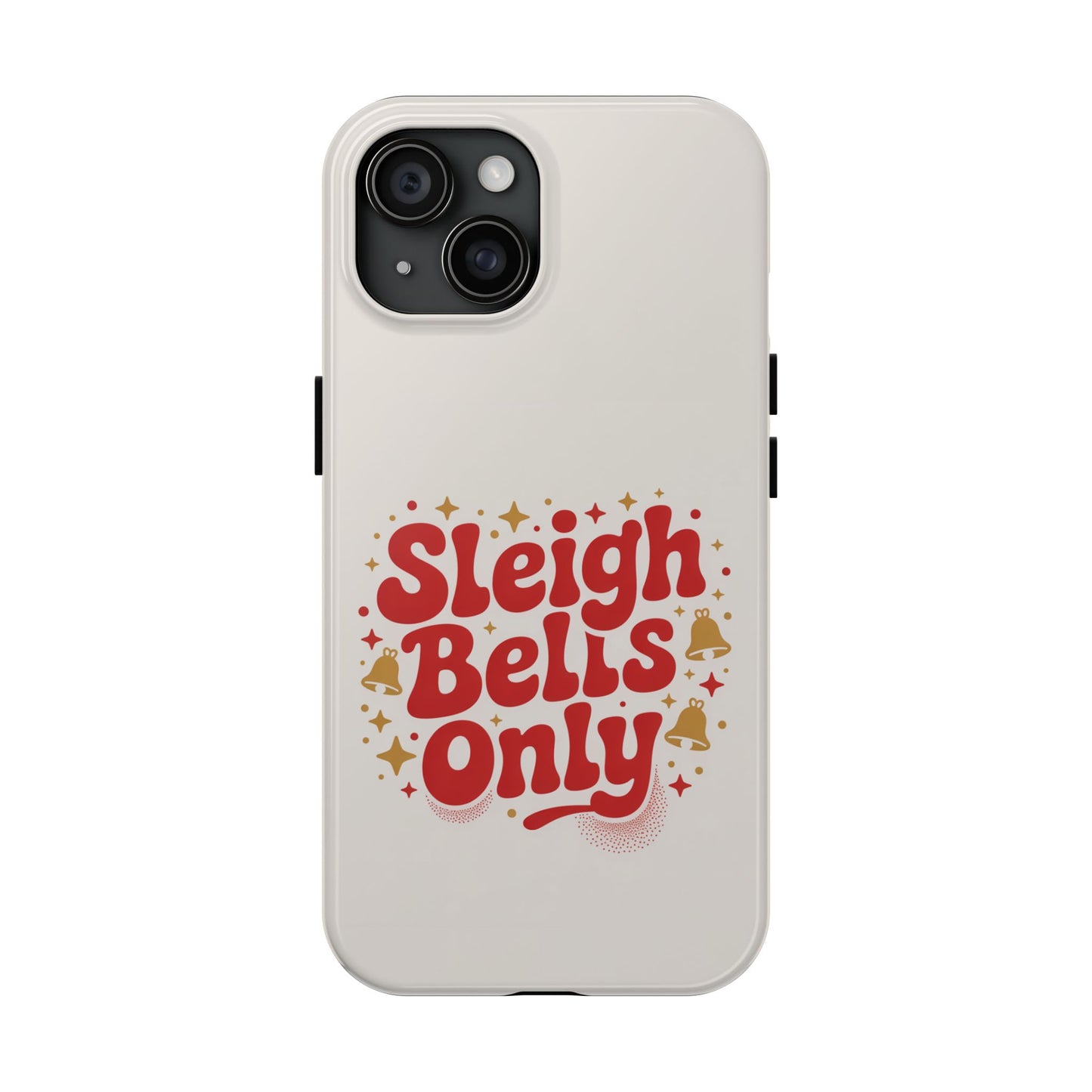 Holiday Tough Phone Case - Sleigh Bells Only Design