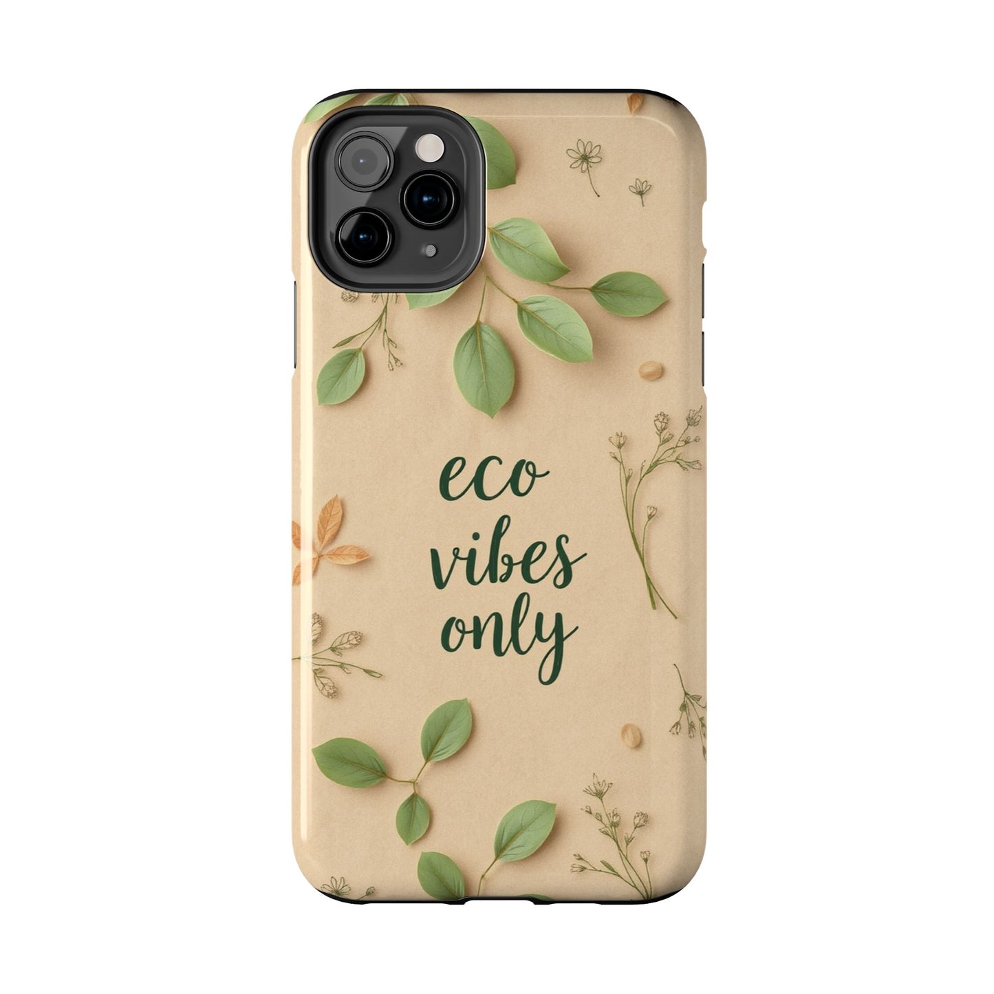 Eco-Friendly Tough Phone Cases - Eco Vibes Only