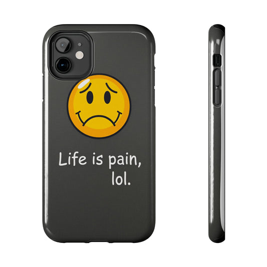 Life is Pain Tough Phone Case - Trendy Design for Smartphone Protection
