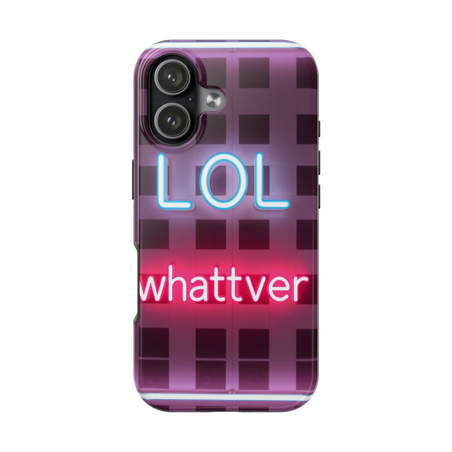 Neon Vibe Tough Phone Case - 'LOL Whatevr' Design for Trendsetters
