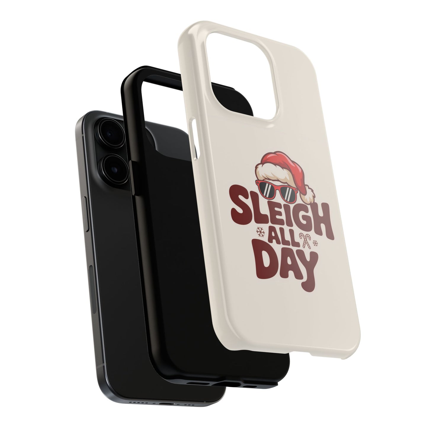Sleigh All Day Phone Case - Cool iPhone Case for Christmas