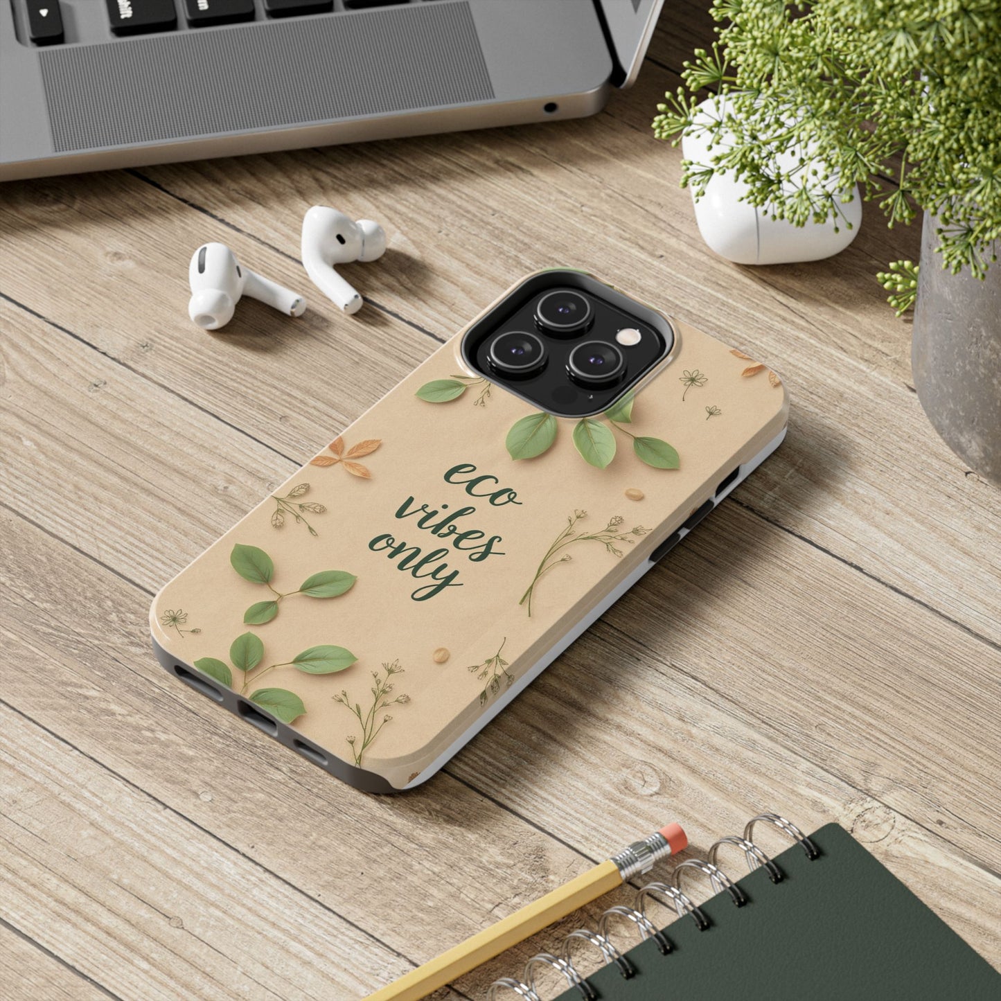 Eco-Friendly Tough Phone Cases - Eco Vibes Only