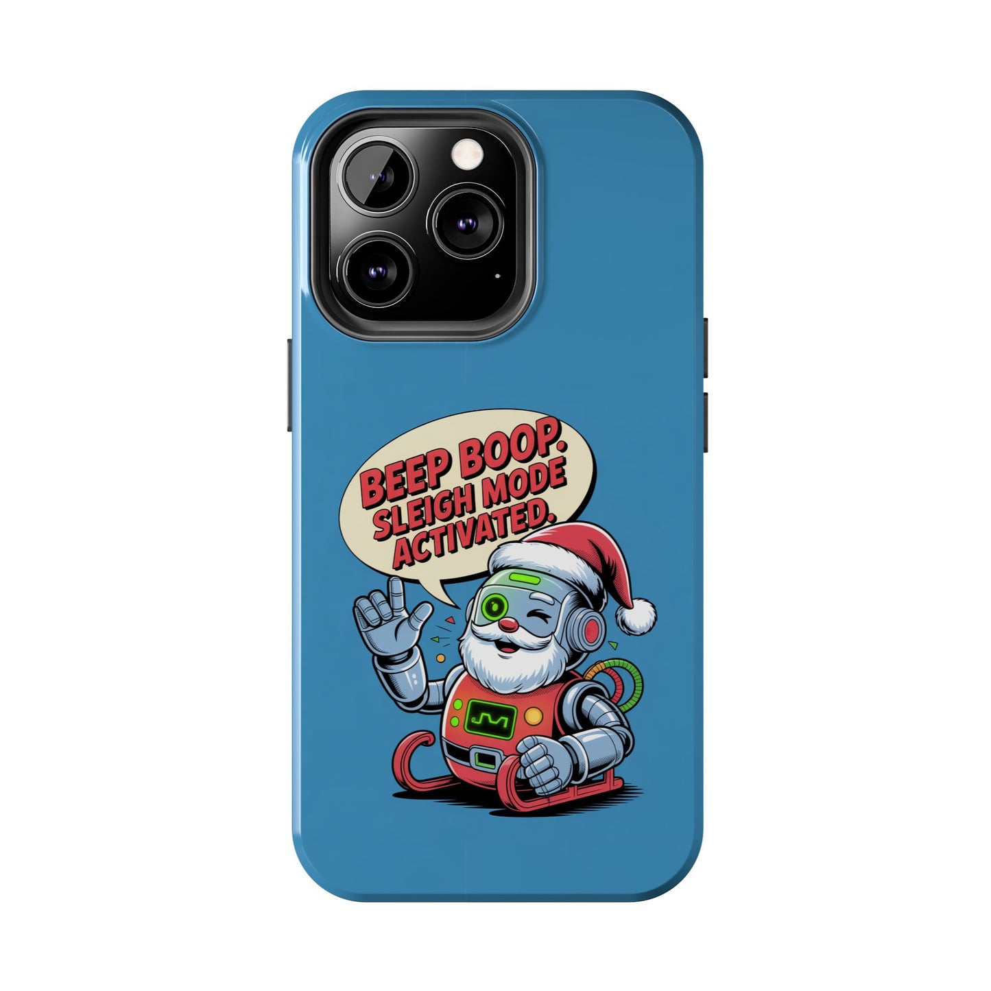 Funny Robot Holiday Phone Case - Beep Boop Sleigh Mode Activated