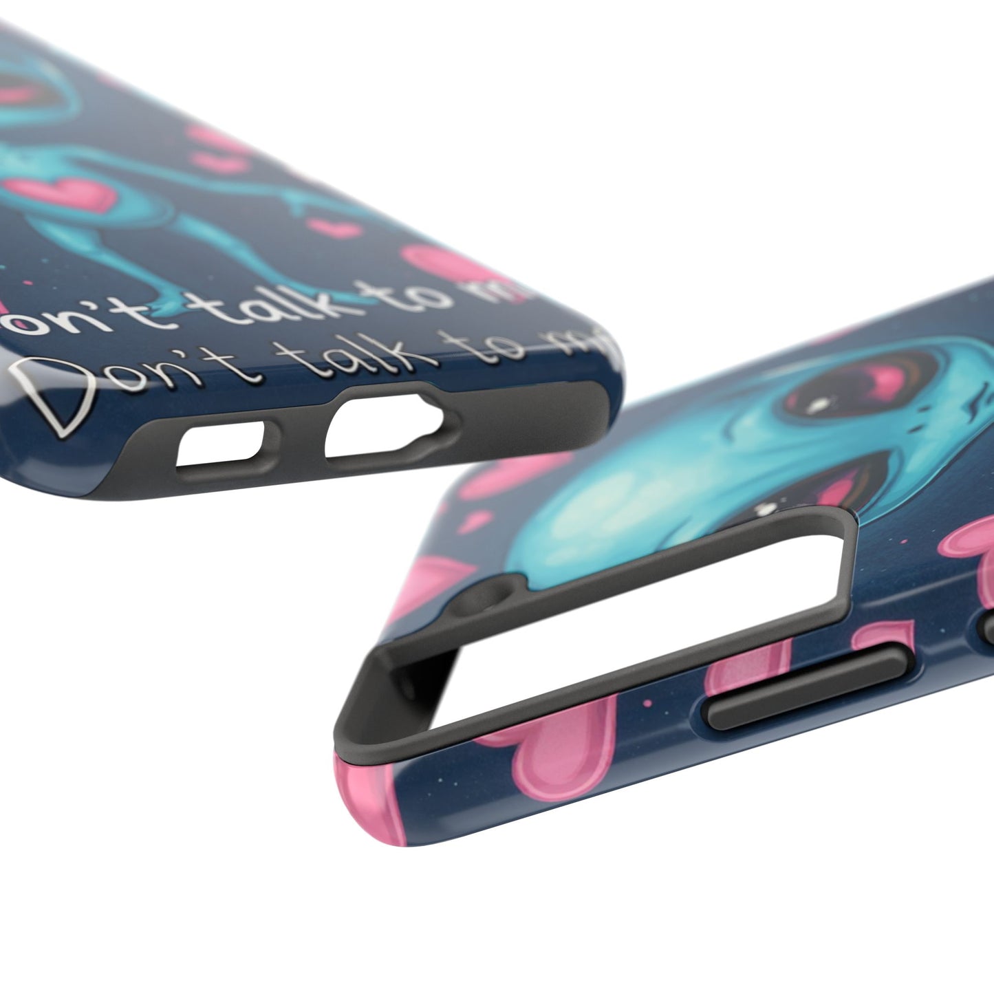 Alien Love Tough Phone Case – "Don't Talk to Me" Design
