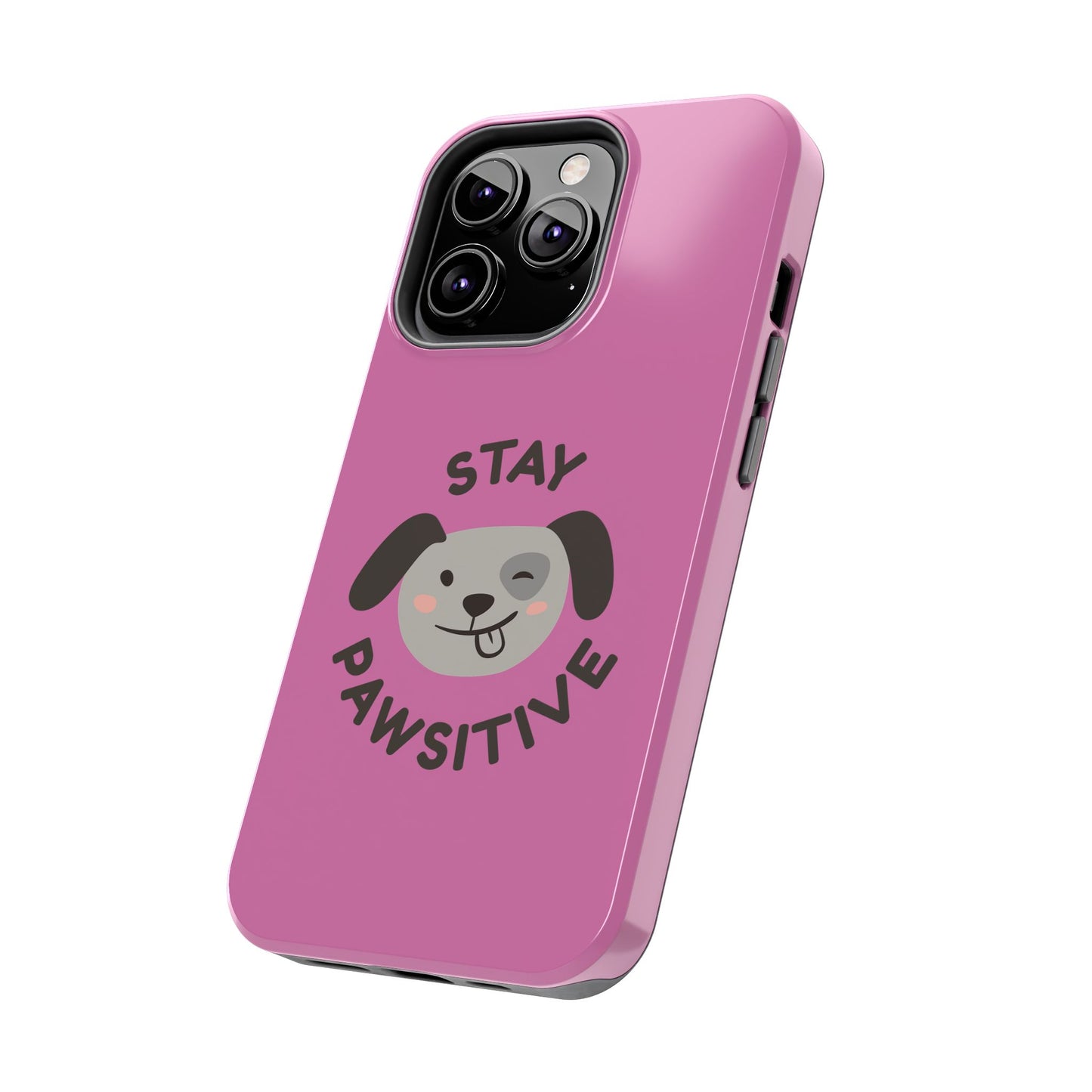 Pink Stay Pawsitive Tough Phone Case - Dog Funny Design - for iPhone