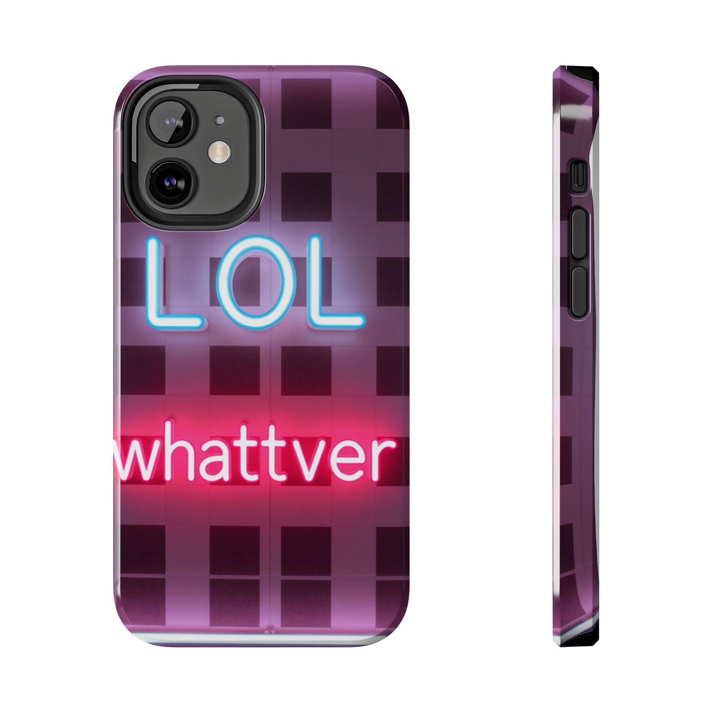 Neon Vibe Tough Phone Case - 'LOL Whatevr' Design for Trendsetters