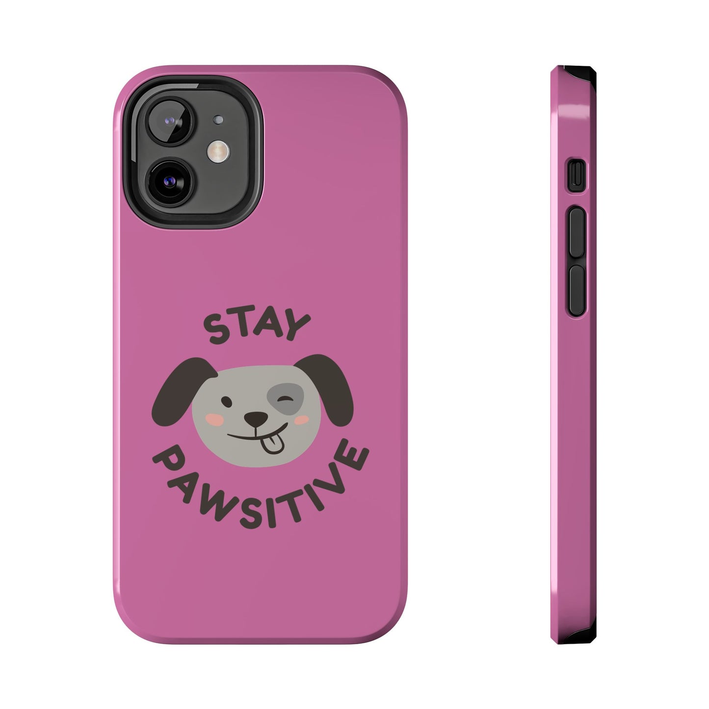 Pink Stay Pawsitive Tough Phone Case - Dog Funny Design - for iPhone