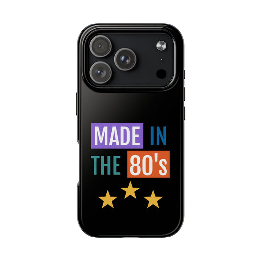 80's Retro Tough Phone Case - Made in the 80's Design