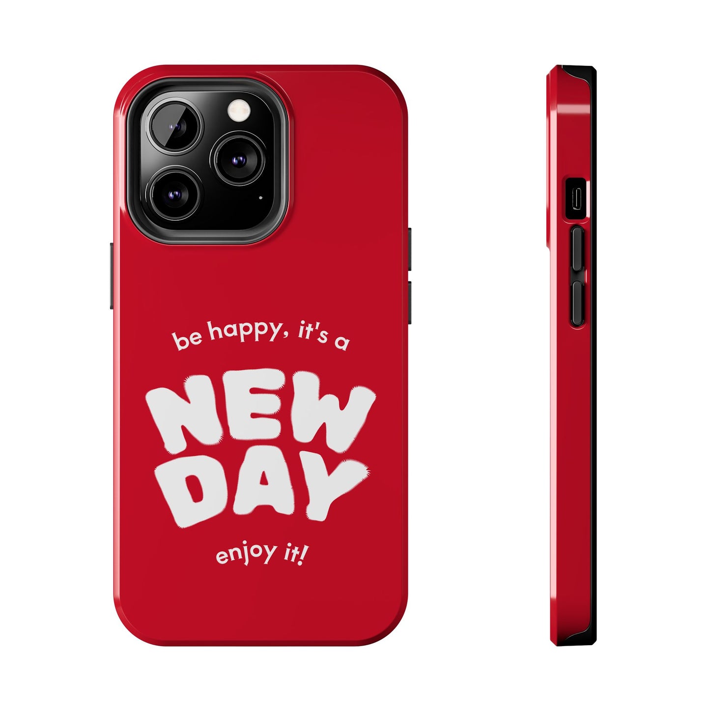 Inspirational Tough Phone Case - 'New Day' Design
