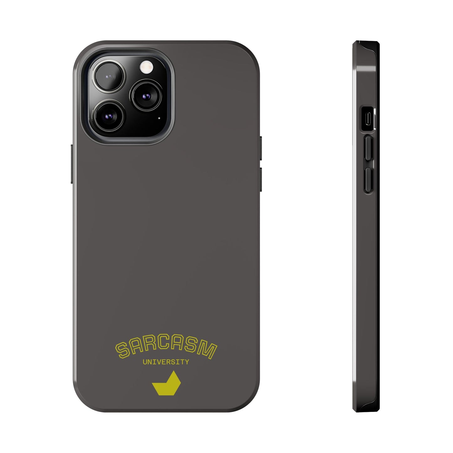 Sarcasm University - Phone Tough Case by SublimeCase®