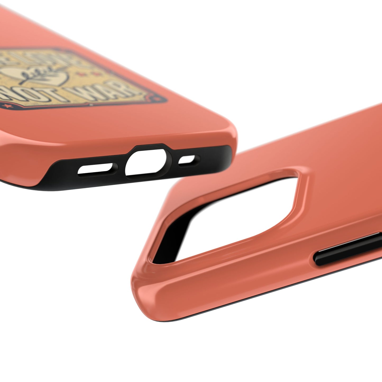 Make Love Not War Tough Phone Case for iPhone