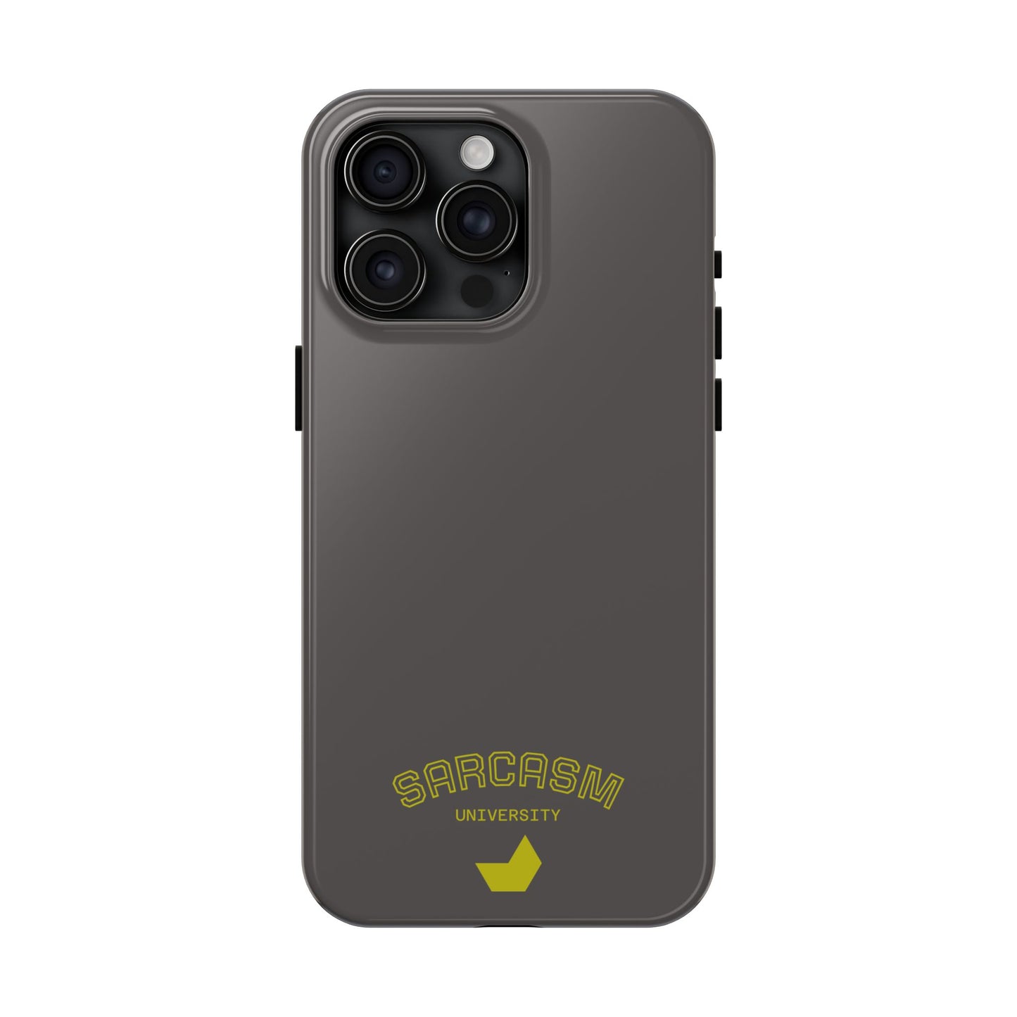 Sarcasm University - Phone Tough Case by SublimeCase®