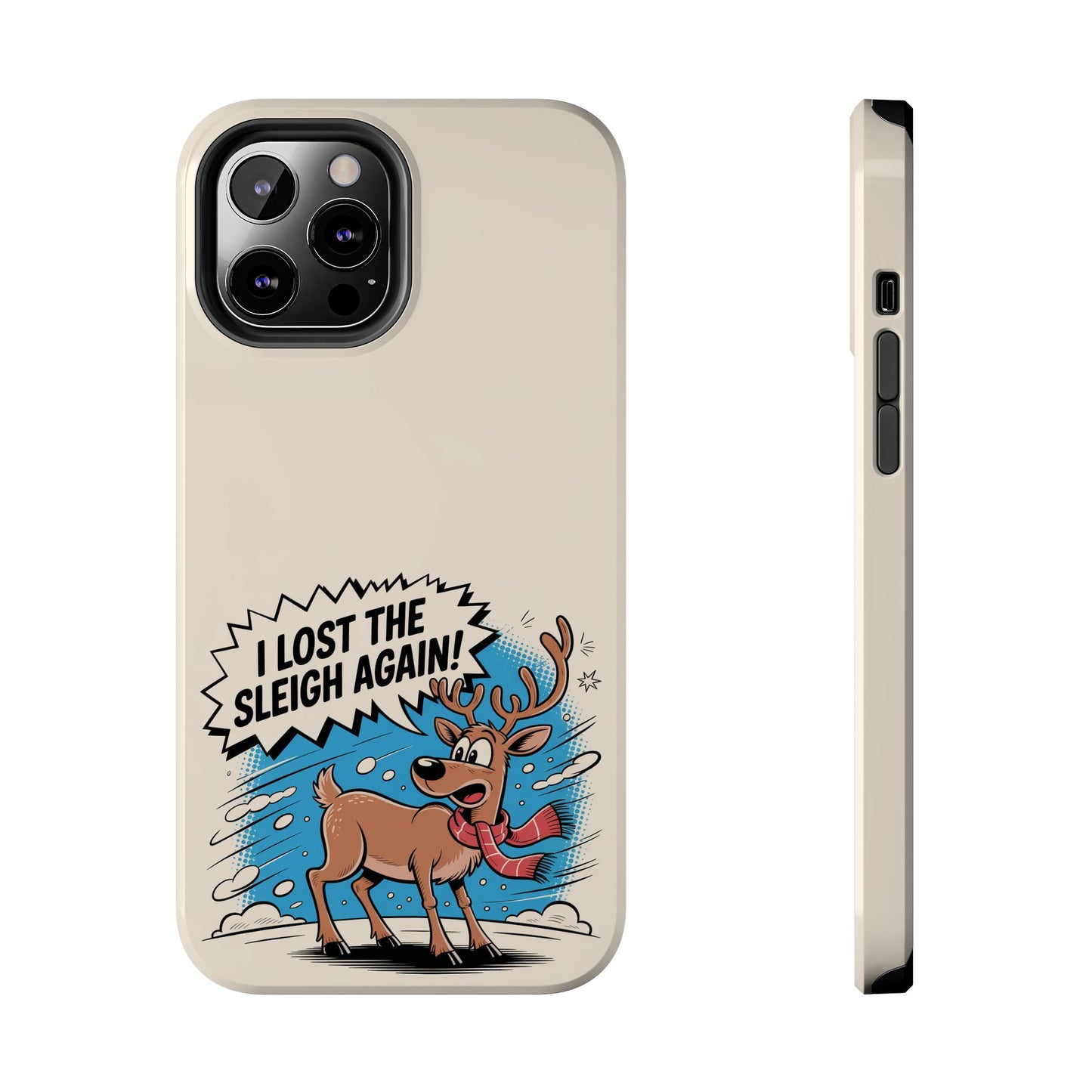 Festive Phone Case: "I Lost the Sleigh Again!" for iPhone