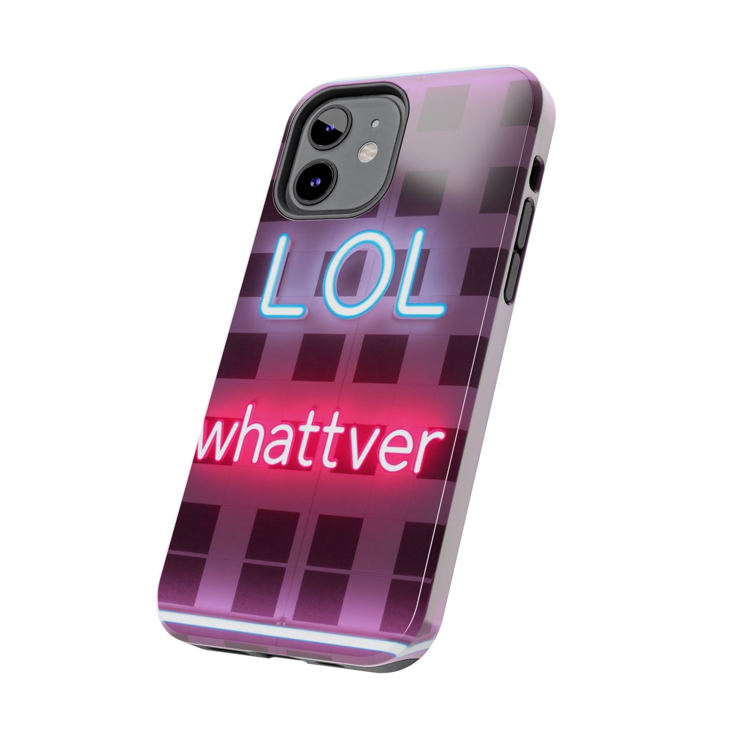 Neon Vibe Tough Phone Case - 'LOL Whatevr' Design for Trendsetters