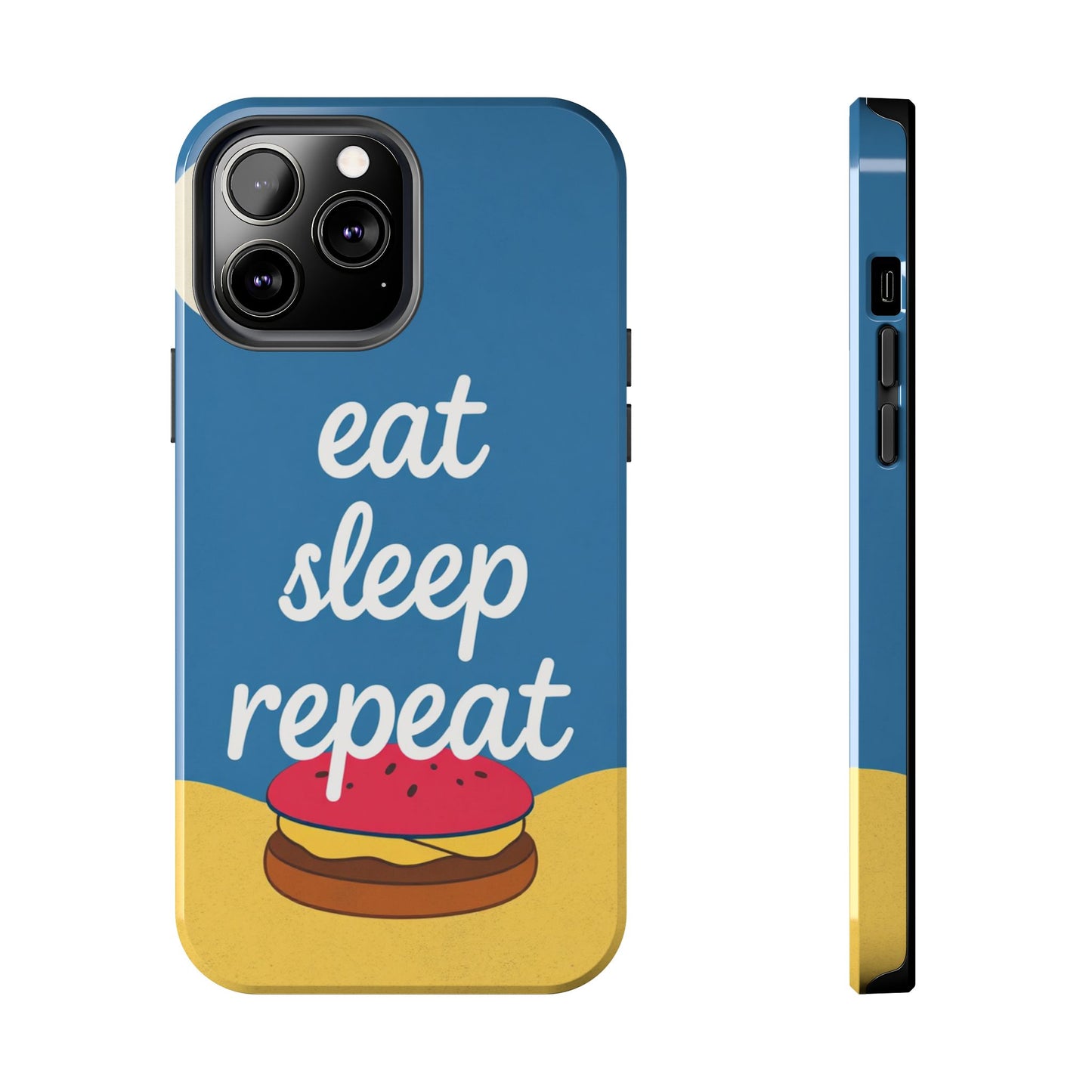 Eat, Sleep, Repeat Phone Case – Fun & Durable Tough Phone Cases for Food Lovers