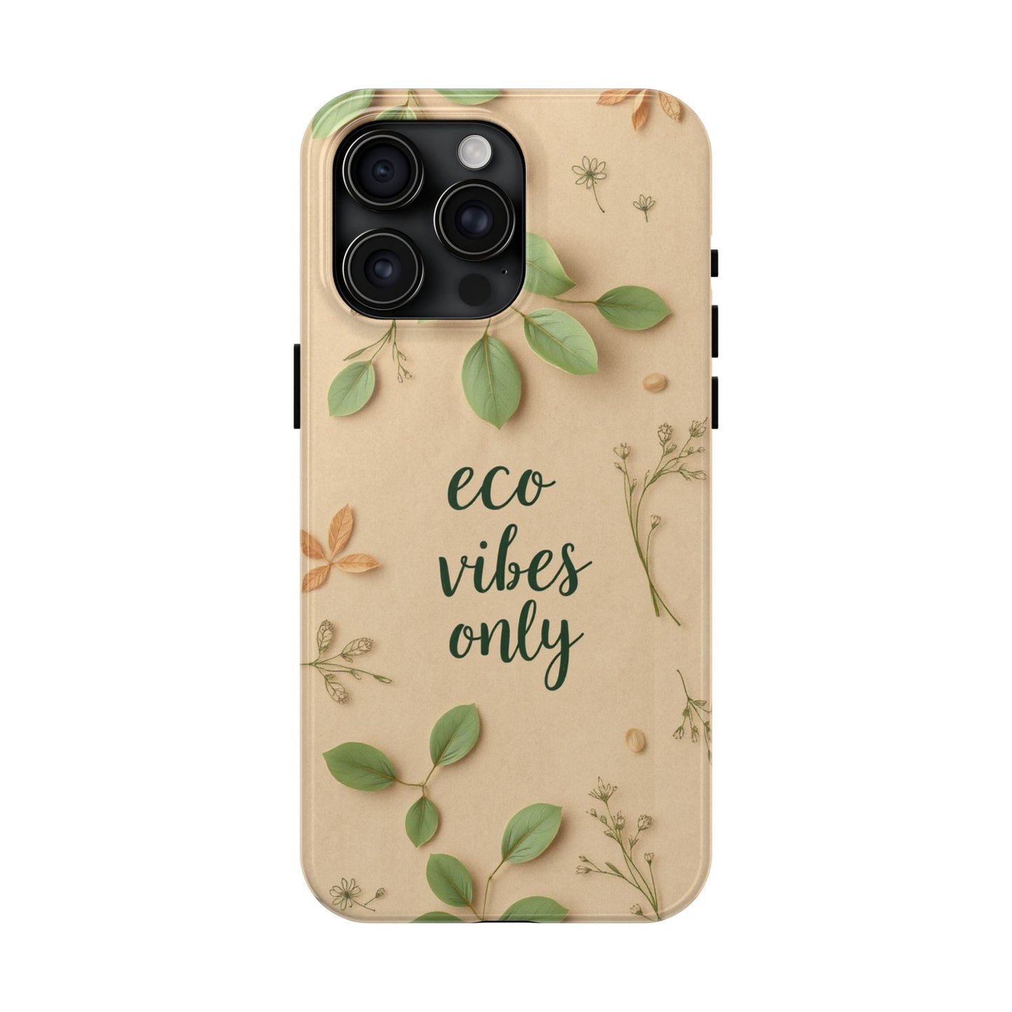Eco-Friendly Tough Phone Cases - Eco Vibes Only