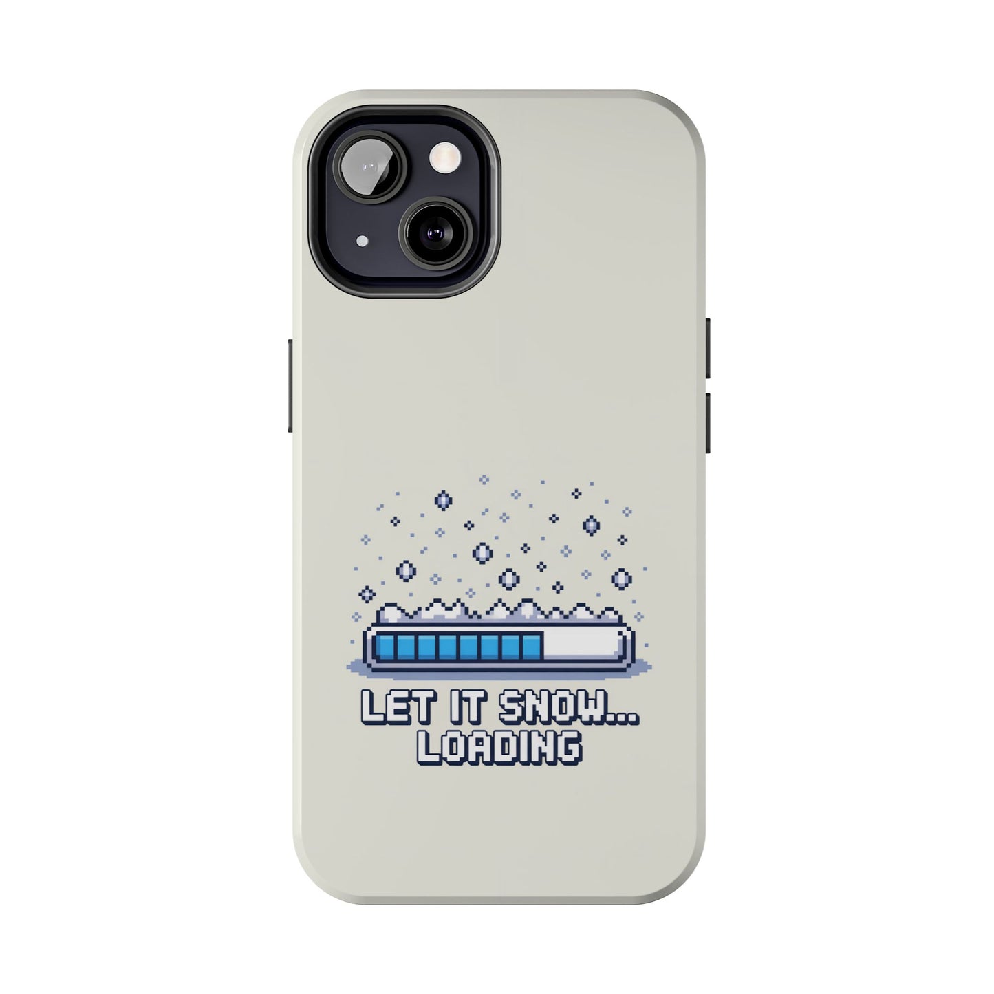 Snowy Vibe Tough Phone Case - Let It Snow Loading Design Pixel Art
