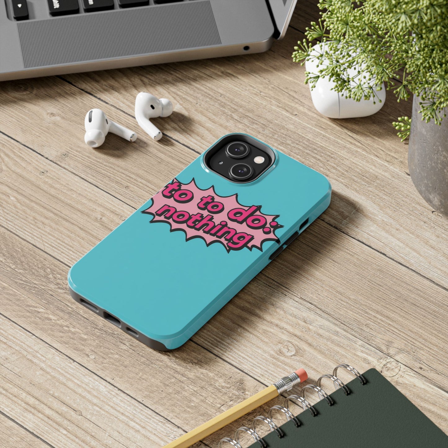 Funky Tough Phone Case - 'To Do: Nothing' Design for Chill Vibes