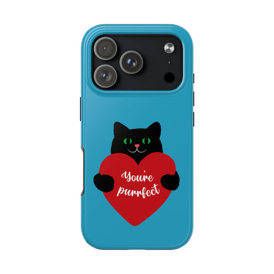 You're Purrfect Cat Phone Case - Tough & Stylish Pet Lover Accessory - for iPhone