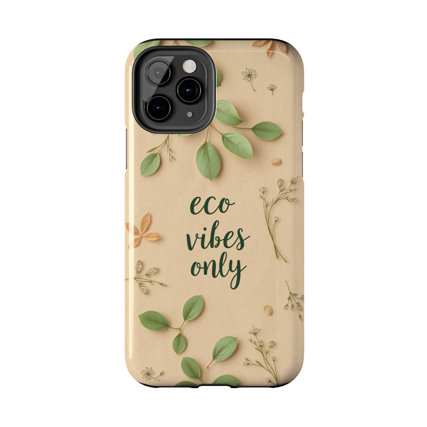Eco-Friendly Tough Phone Cases - Eco Vibes Only