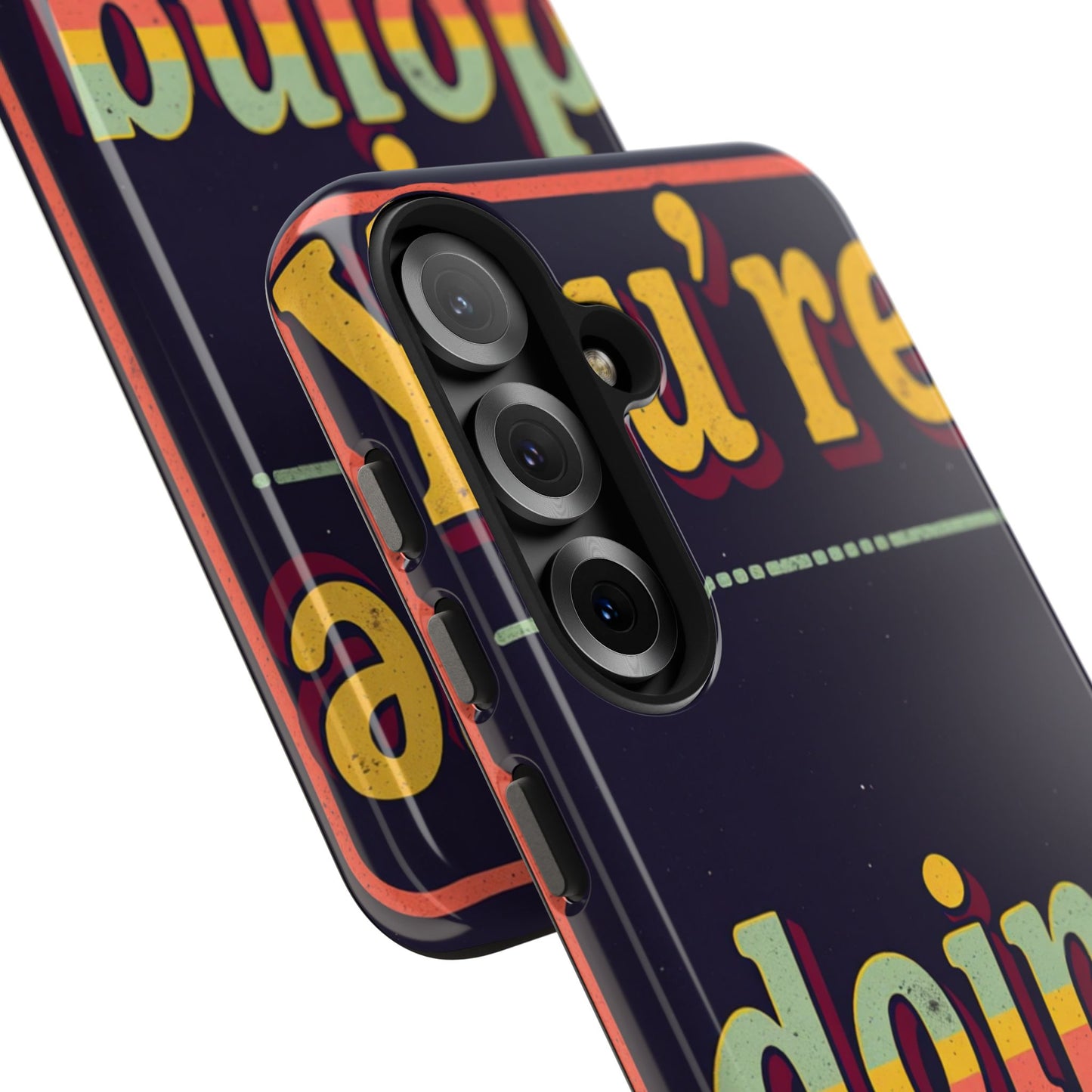 Inspirational Tough Phone Cases - 'You're Doing Great'