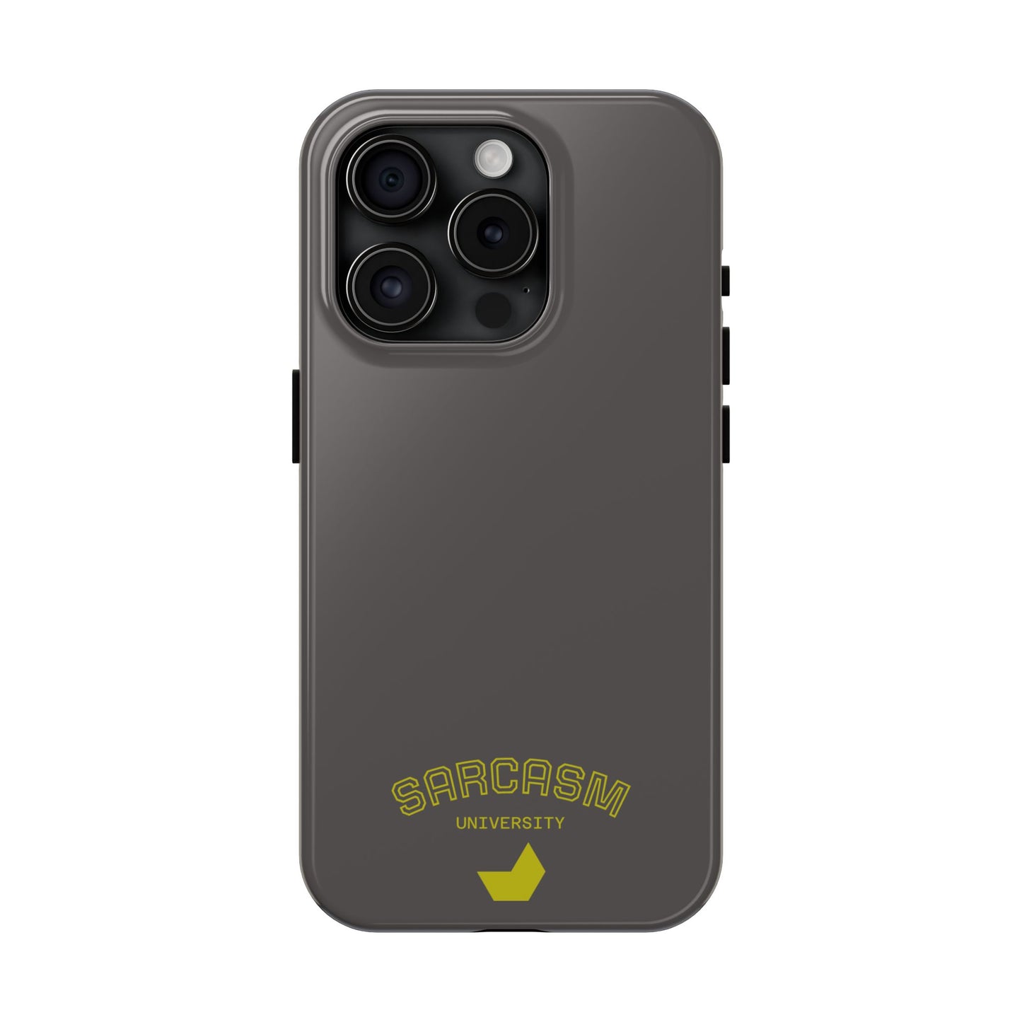 Sarcasm University - Phone Tough Case by SublimeCase®