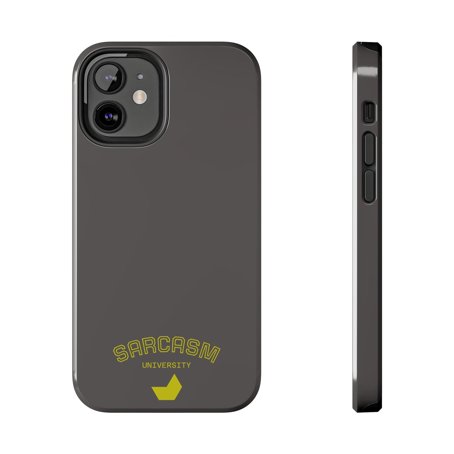 Sarcasm University - Phone Tough Case by SublimeCase®