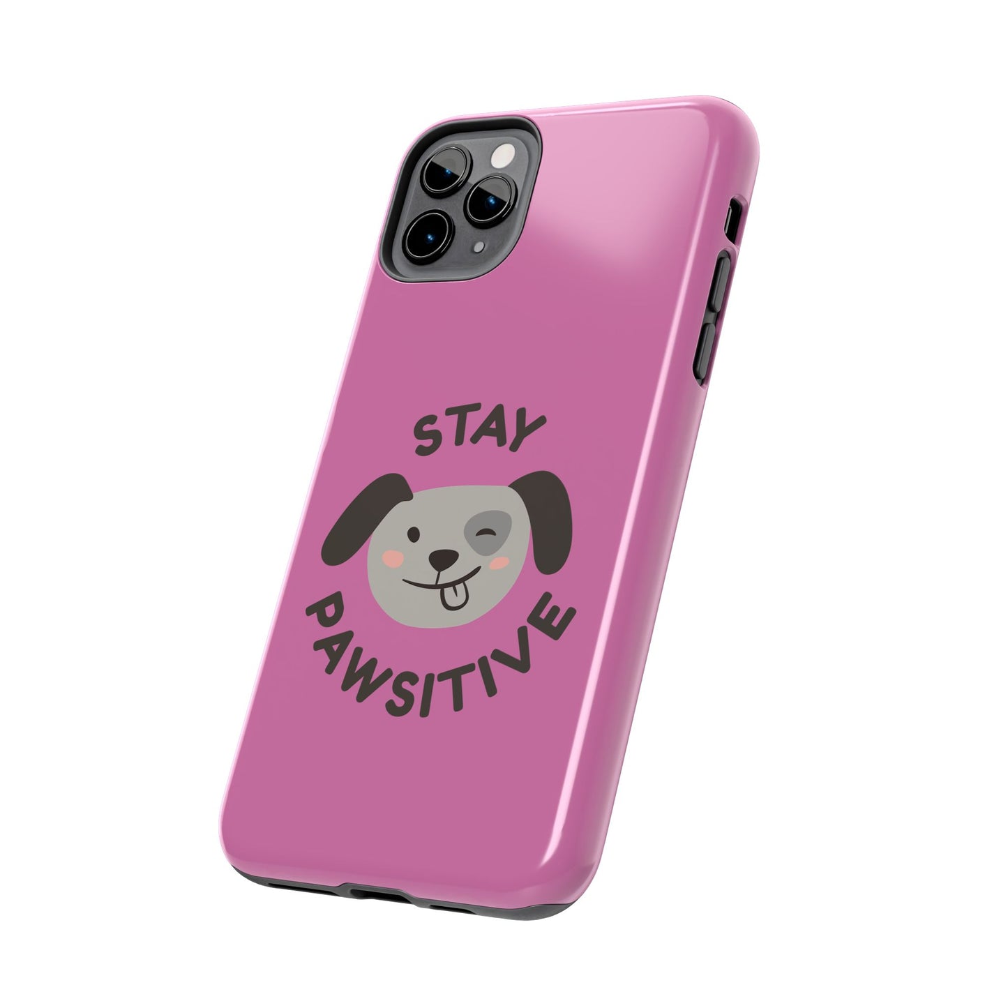 Pink Stay Pawsitive Tough Phone Case - Dog Funny Design - for iPhone