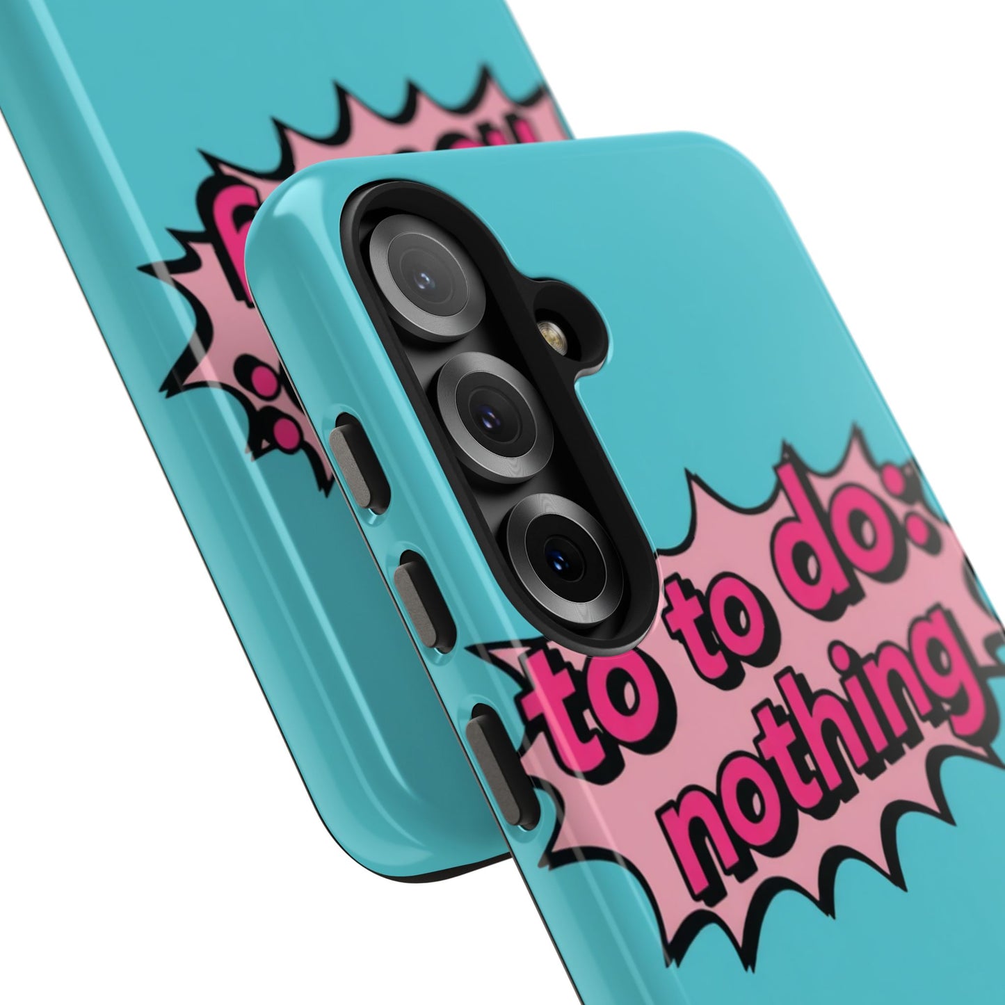Funky Tough Phone Case - 'To Do: Nothing' Design for Chill Vibes