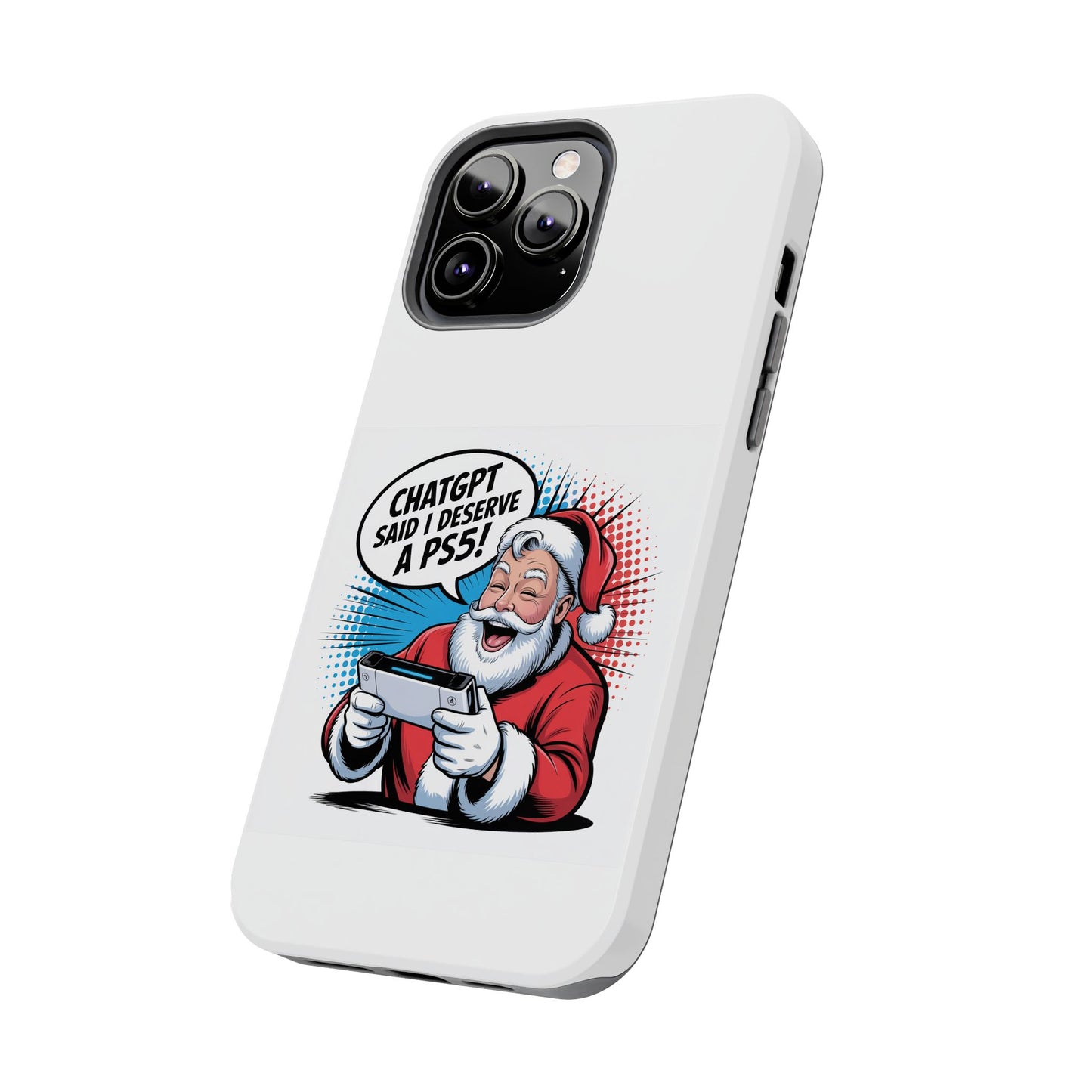 Santa Laughing  Phone Case - "CHATGPT Said I Deserve A PS5!"