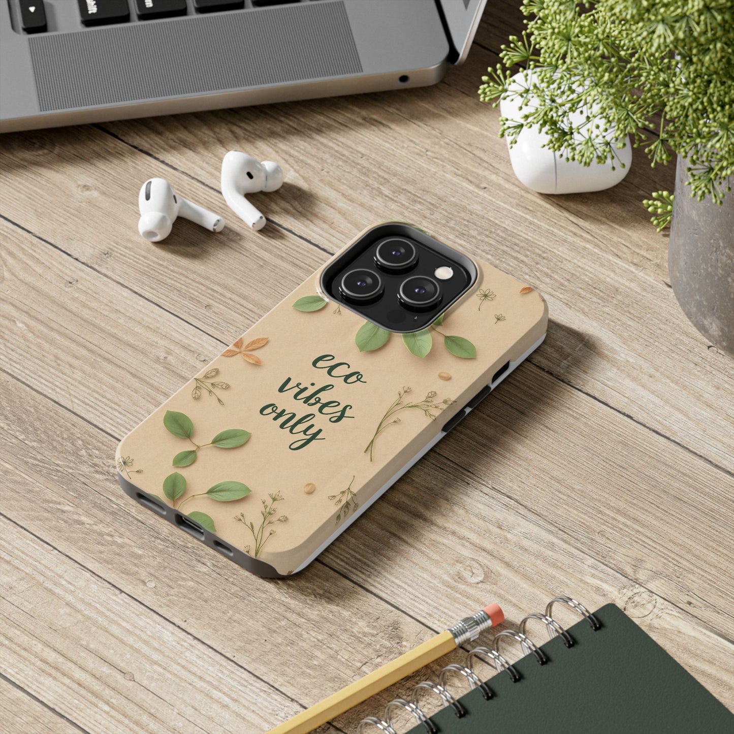Eco-Friendly Tough Phone Cases - Eco Vibes Only