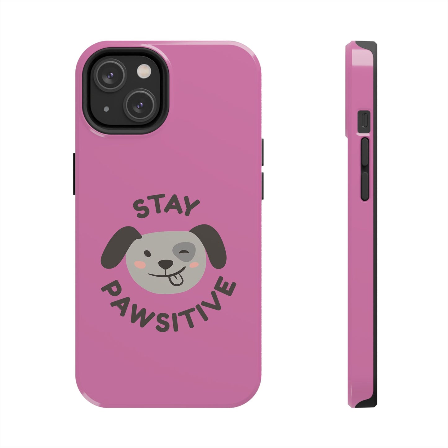 Pink Stay Pawsitive Tough Phone Case - Dog Funny Design - for iPhone