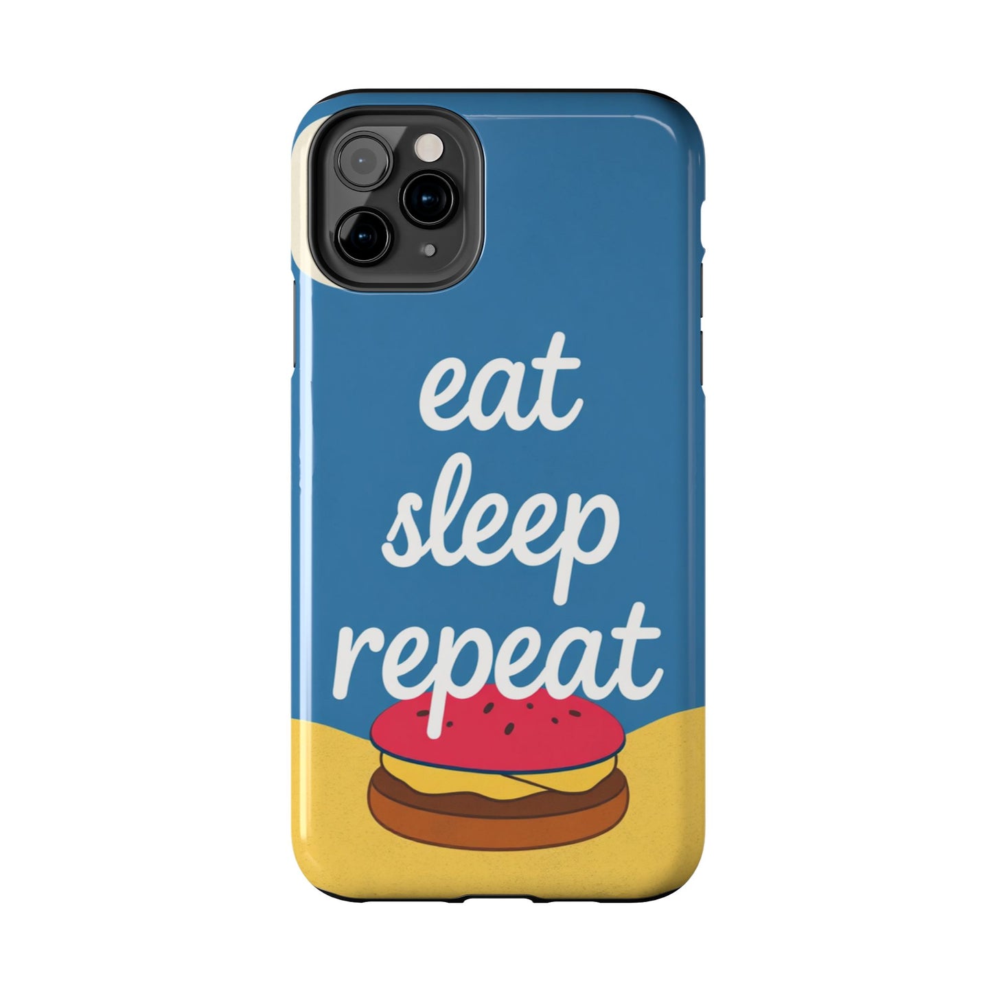 Eat, Sleep, Repeat Phone Case – Fun & Durable Tough Phone Cases for Food Lovers