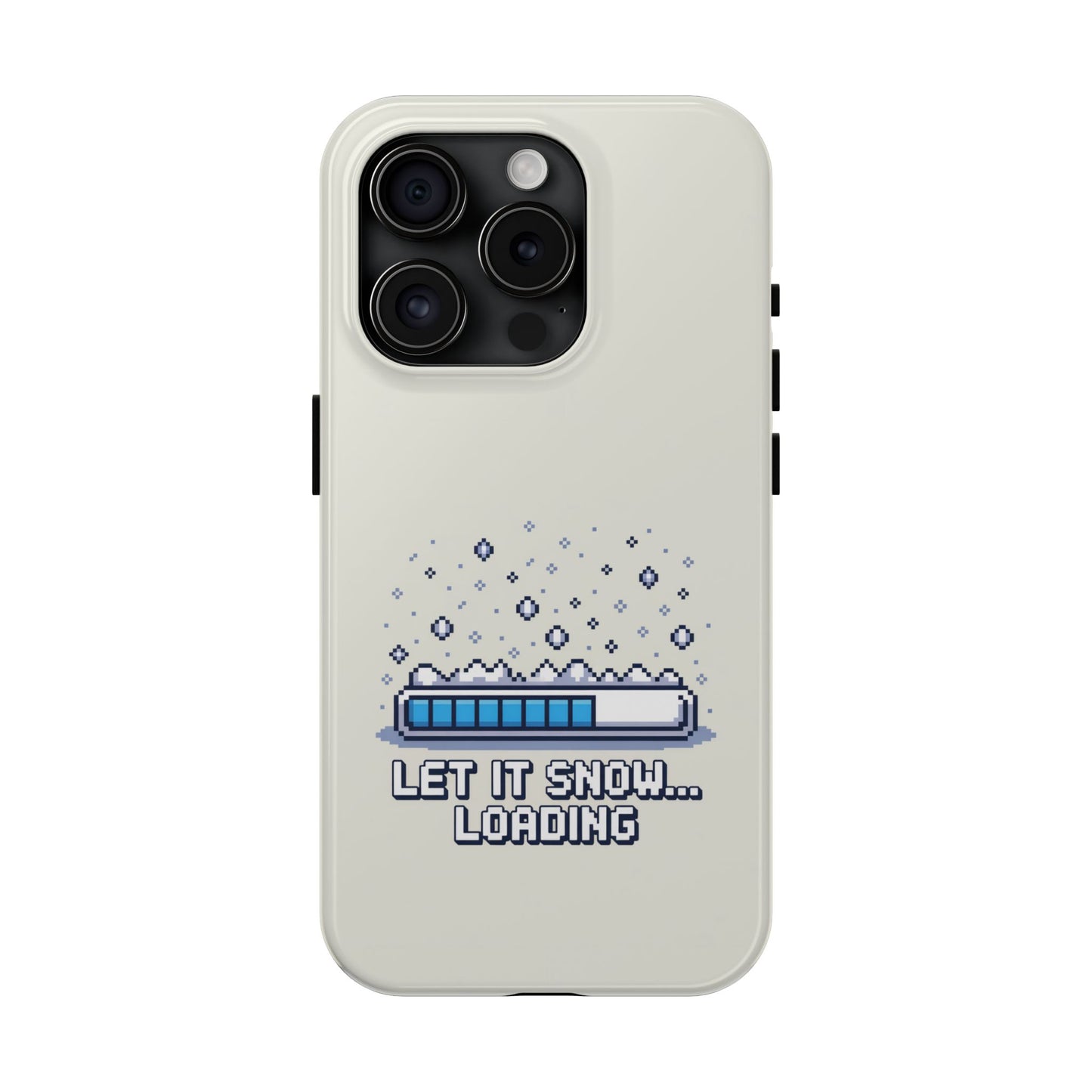 Snowy Vibe Tough Phone Case - Let It Snow Loading Design Pixel Art