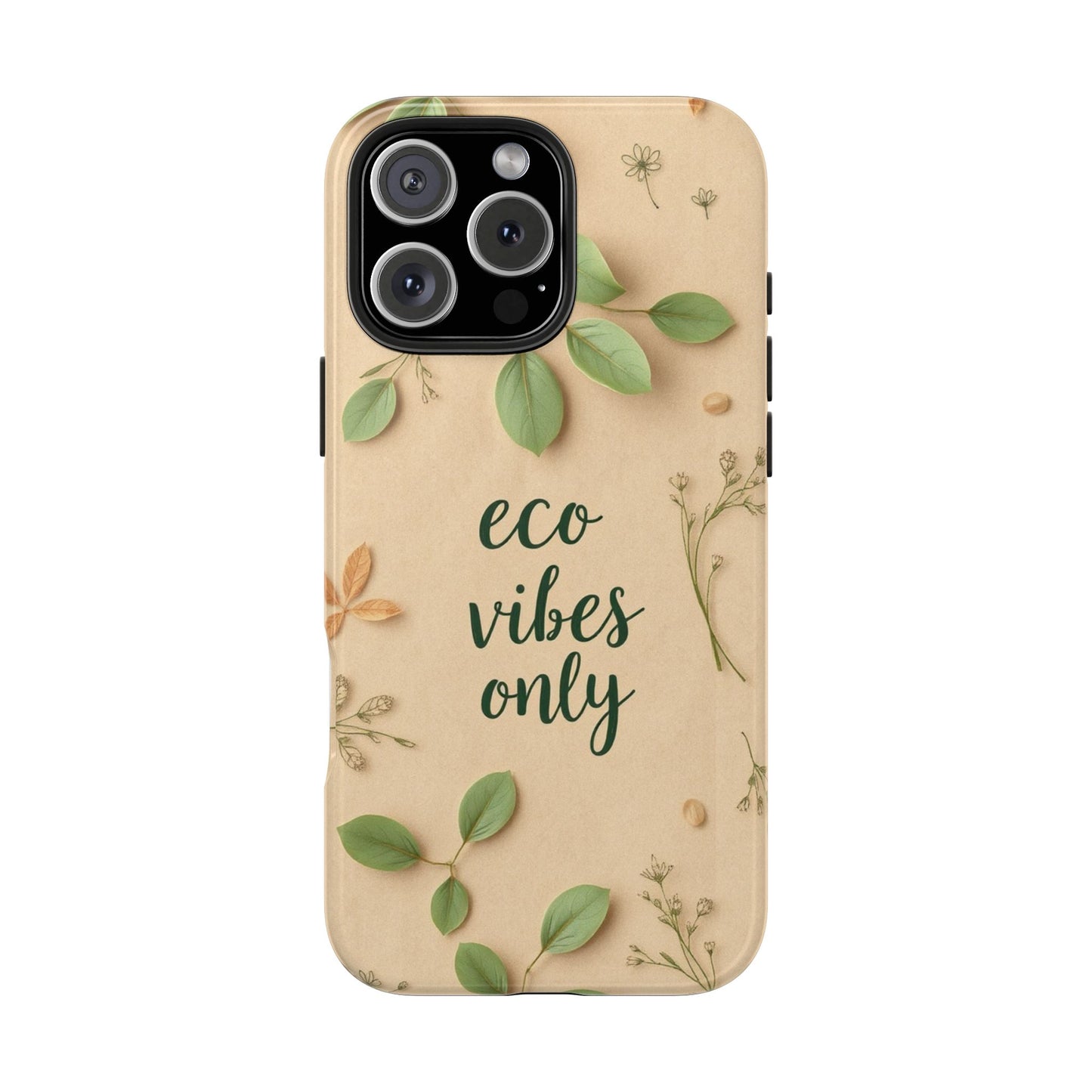 Eco-Friendly Tough Phone Cases - Eco Vibes Only