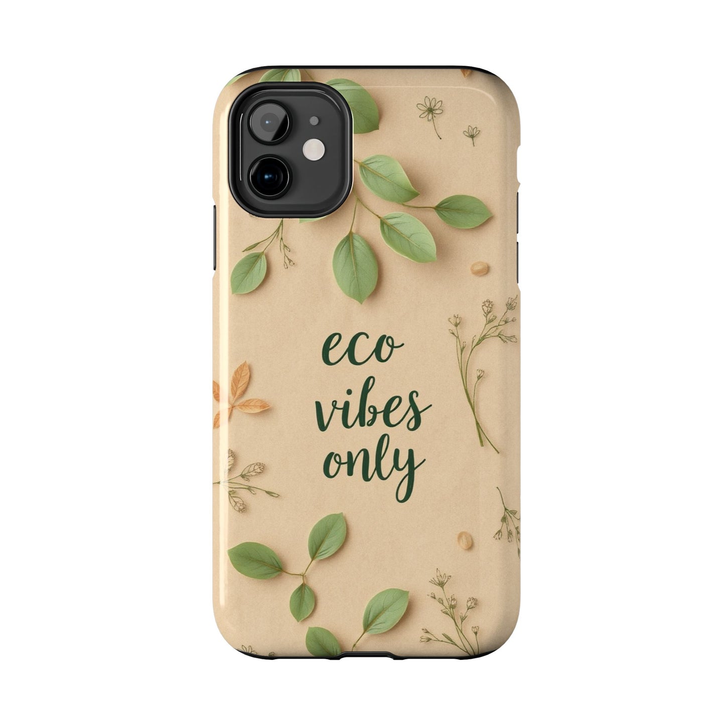 Eco-Friendly Tough Phone Cases - Eco Vibes Only