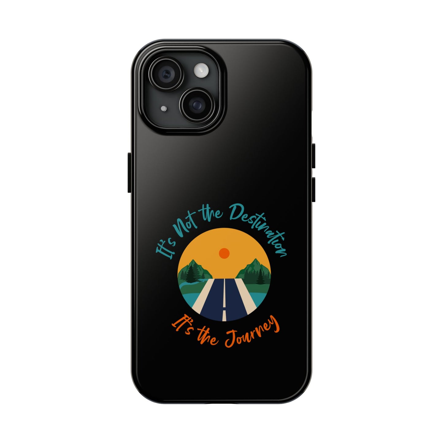 Adventure Quote Phone Case - 'It's Not the Destination, It's the Journey' - for iPhone