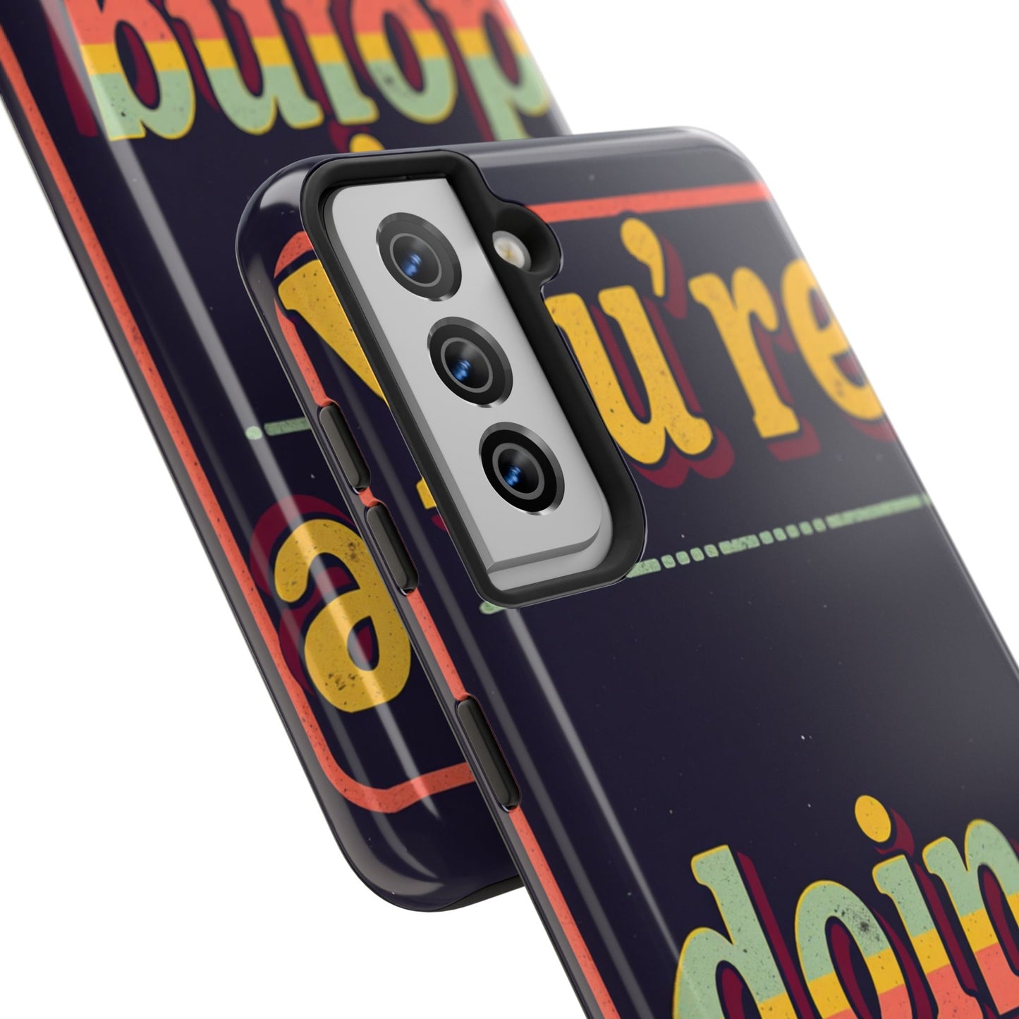Inspirational Tough Phone Cases - 'You're Doing Great'
