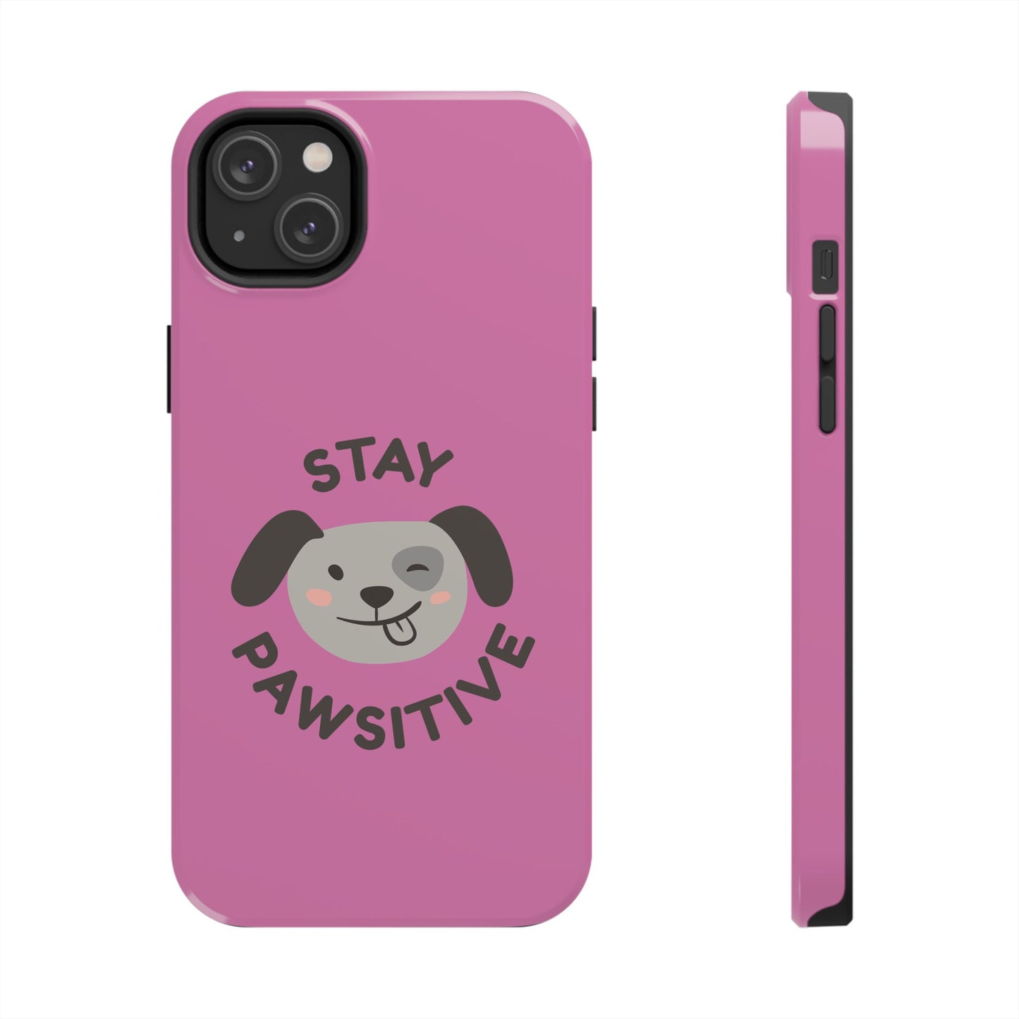 Pink Stay Pawsitive Tough Phone Case - Dog Funny Design - for iPhone