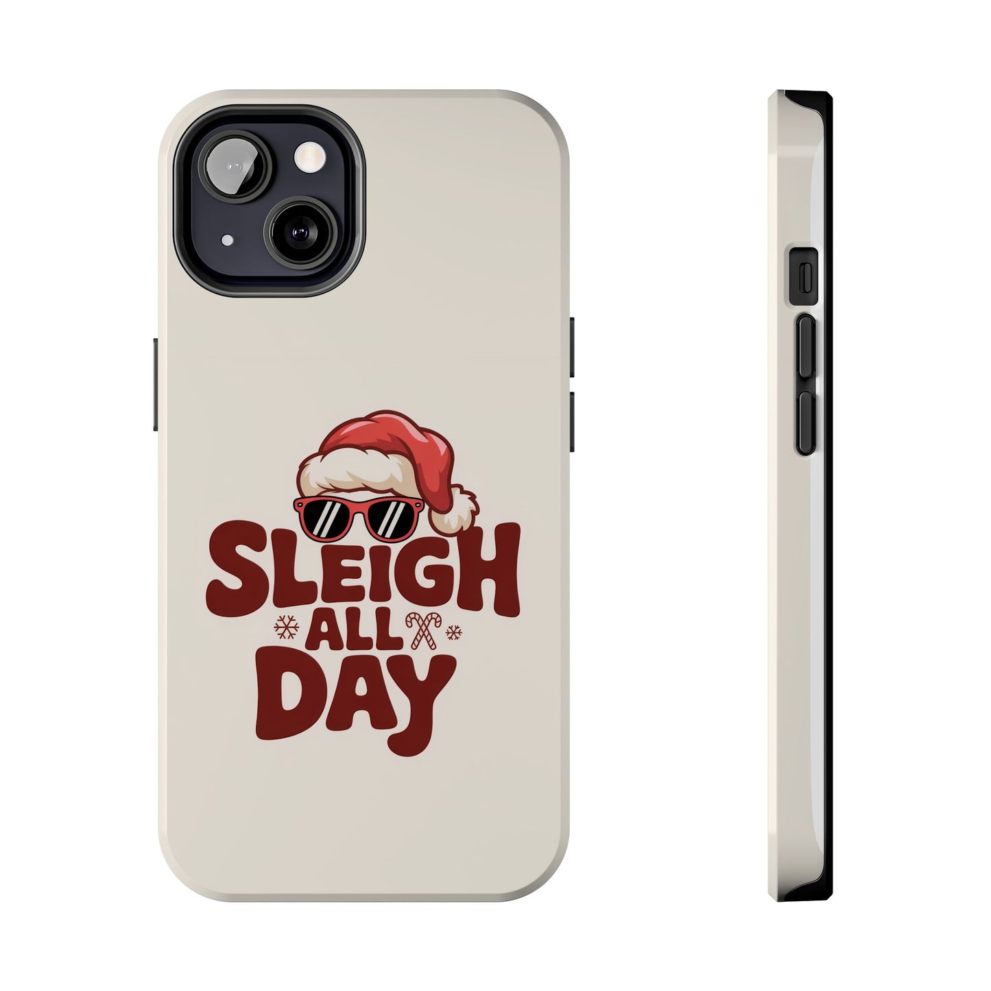 Sleigh All Day Phone Case - Cool iPhone Case for Christmas