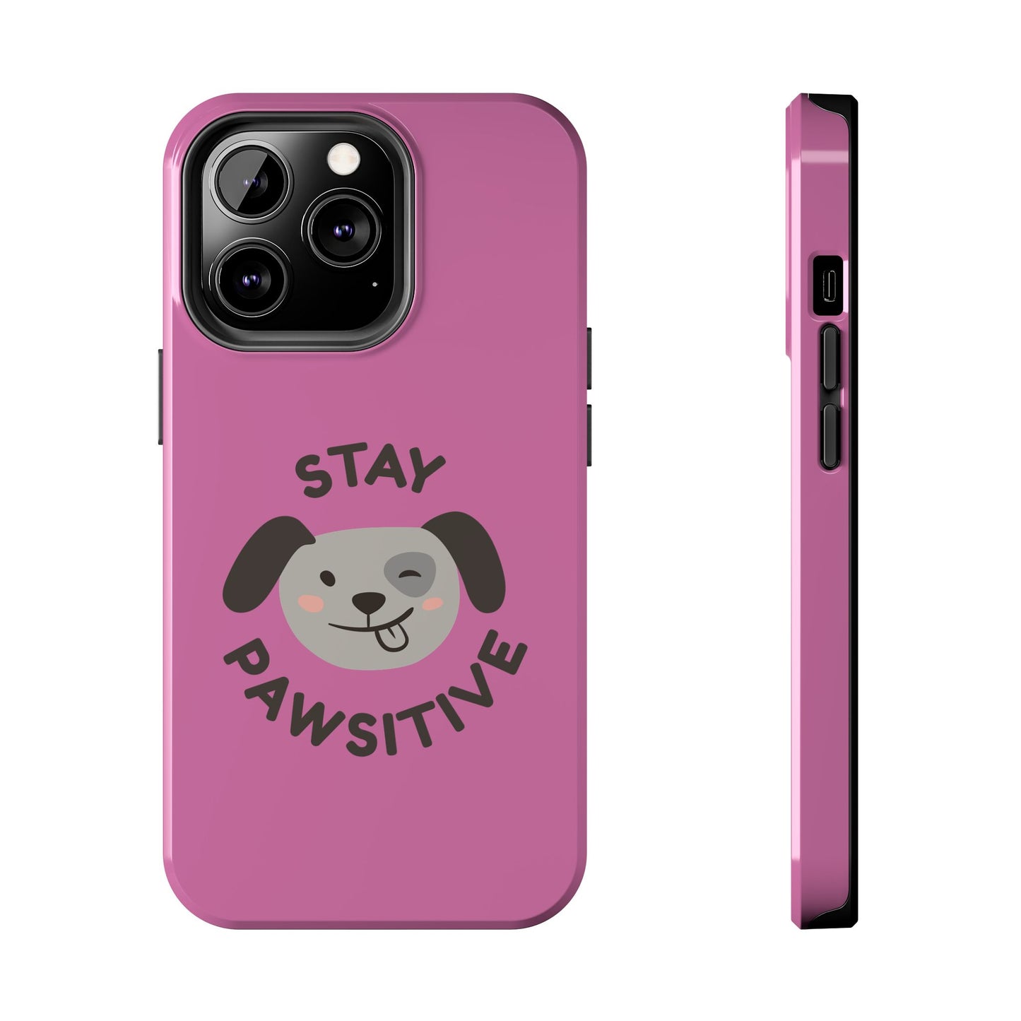 Pink Stay Pawsitive Tough Phone Case - Dog Funny Design - for iPhone