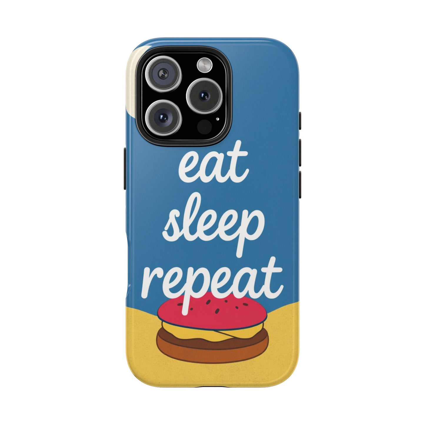 Eat, Sleep, Repeat Phone Case – Fun & Durable Tough Phone Cases for Food Lovers