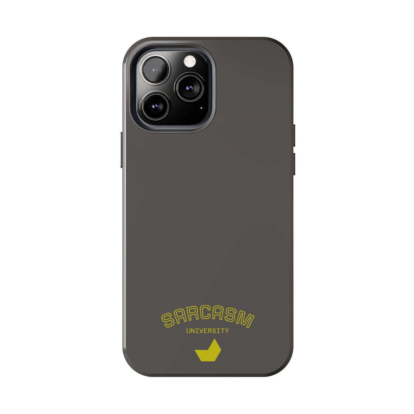 Sarcasm University - Phone Tough Case by SublimeCase®